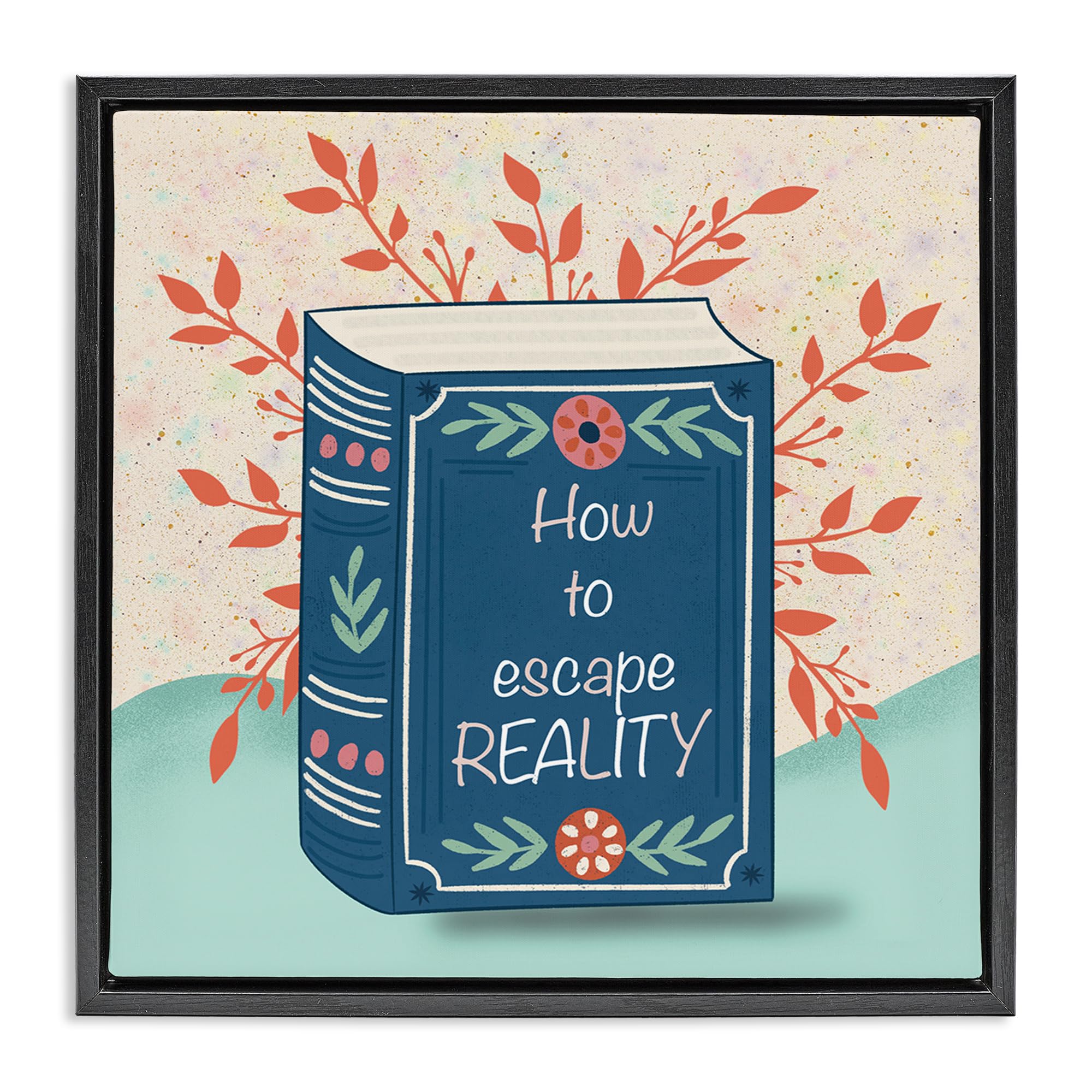 Stupell Industries Jet Black (Matte) How To Escape Reality Bookish, 24 X 24 Inch Canvas In Floater Frame