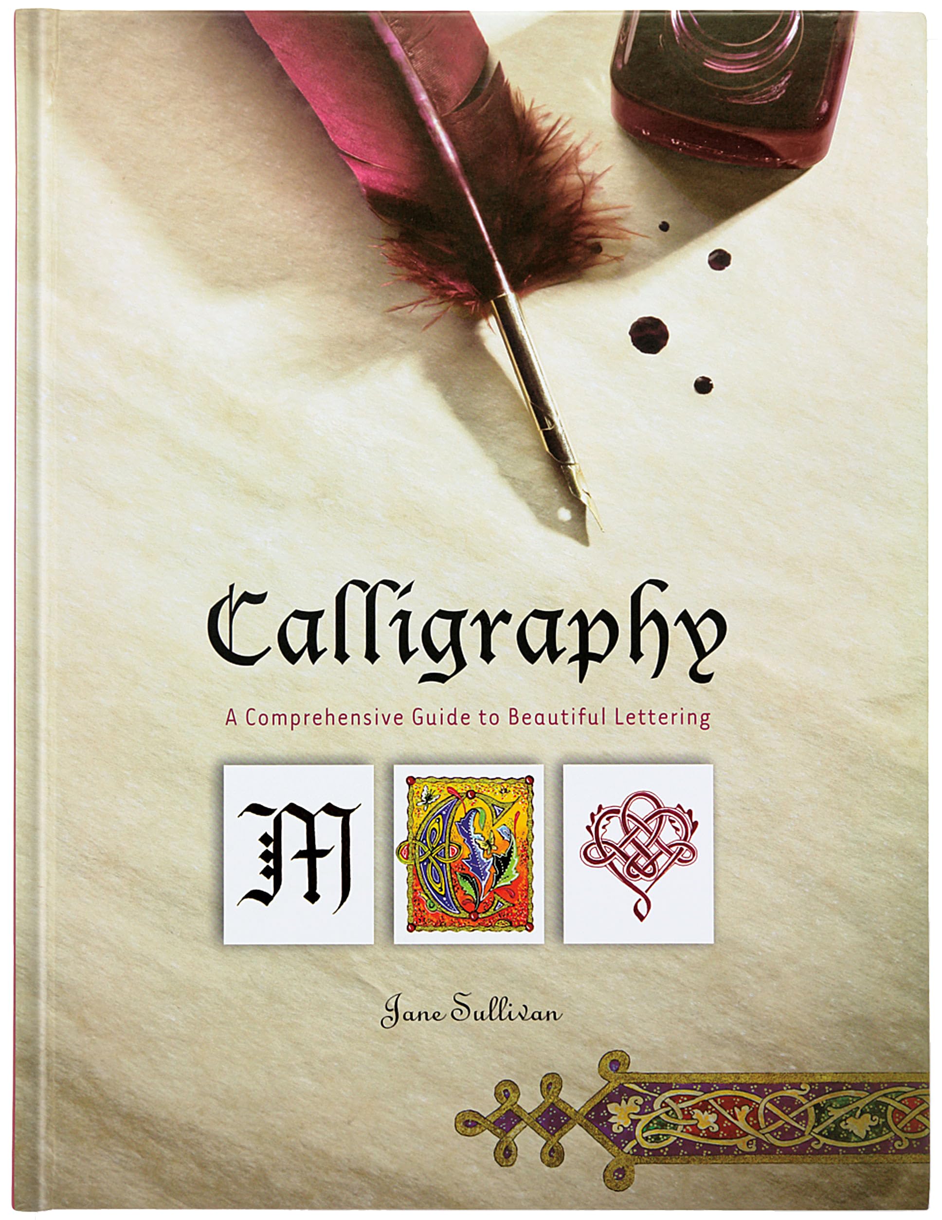 Buy Calligraphy: A Comprehensive Guide to Beautiful Lettering — BookShops.in