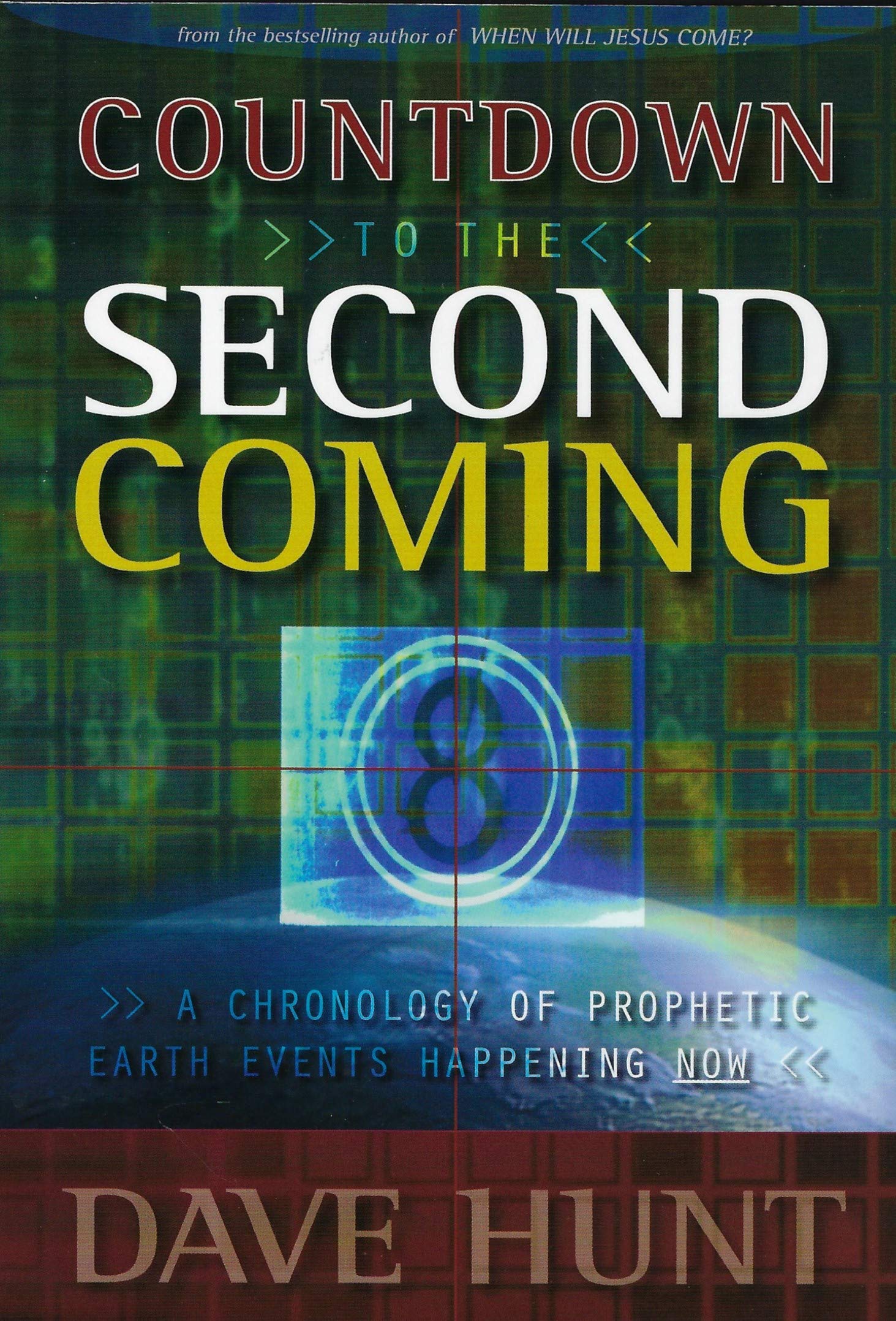 Countdown to the Second Coming: A Chronology of Prophetic Events Happening Now