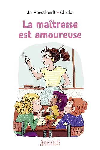 La maîtresse est amoureuse