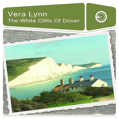 The White Cliffs of Dover by Vera Lynn on Amazon Music Amazon.co.uk