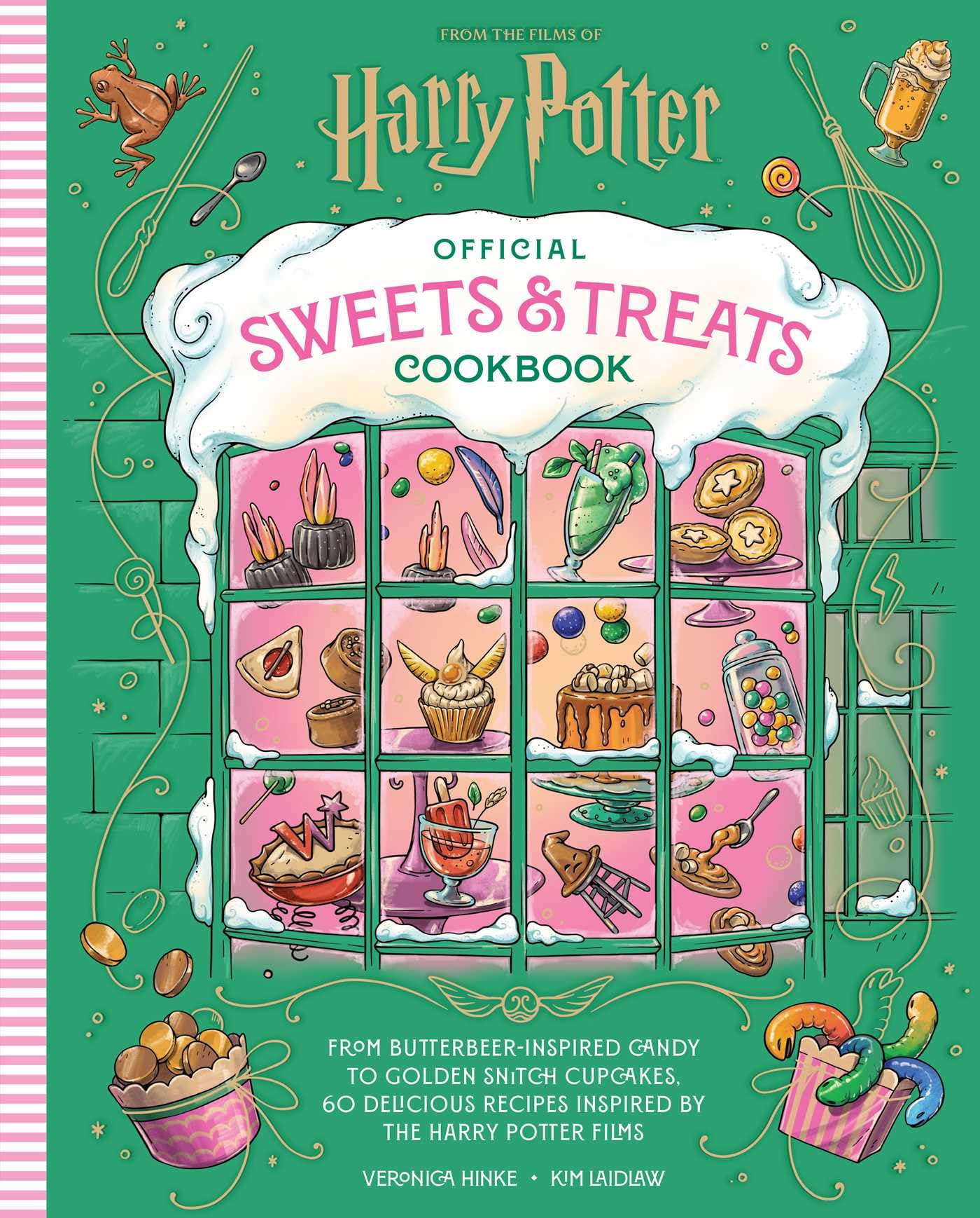 Harry Potter Official Sweets and Treats Cookbook: From Butterbeer-Inspired Candy