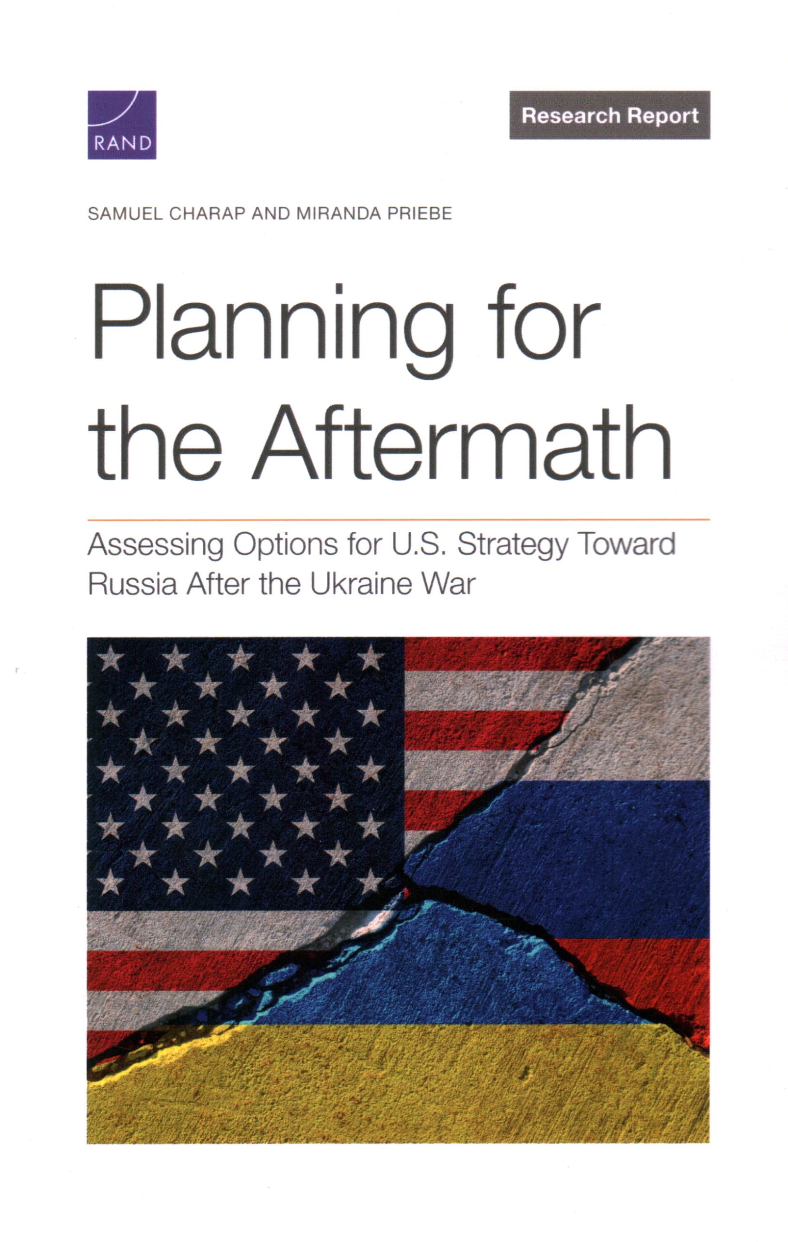 Planning for the Aftermath: Assessing Options for U.S. Strategy Toward Russia After the Ukraine War (Research Report)