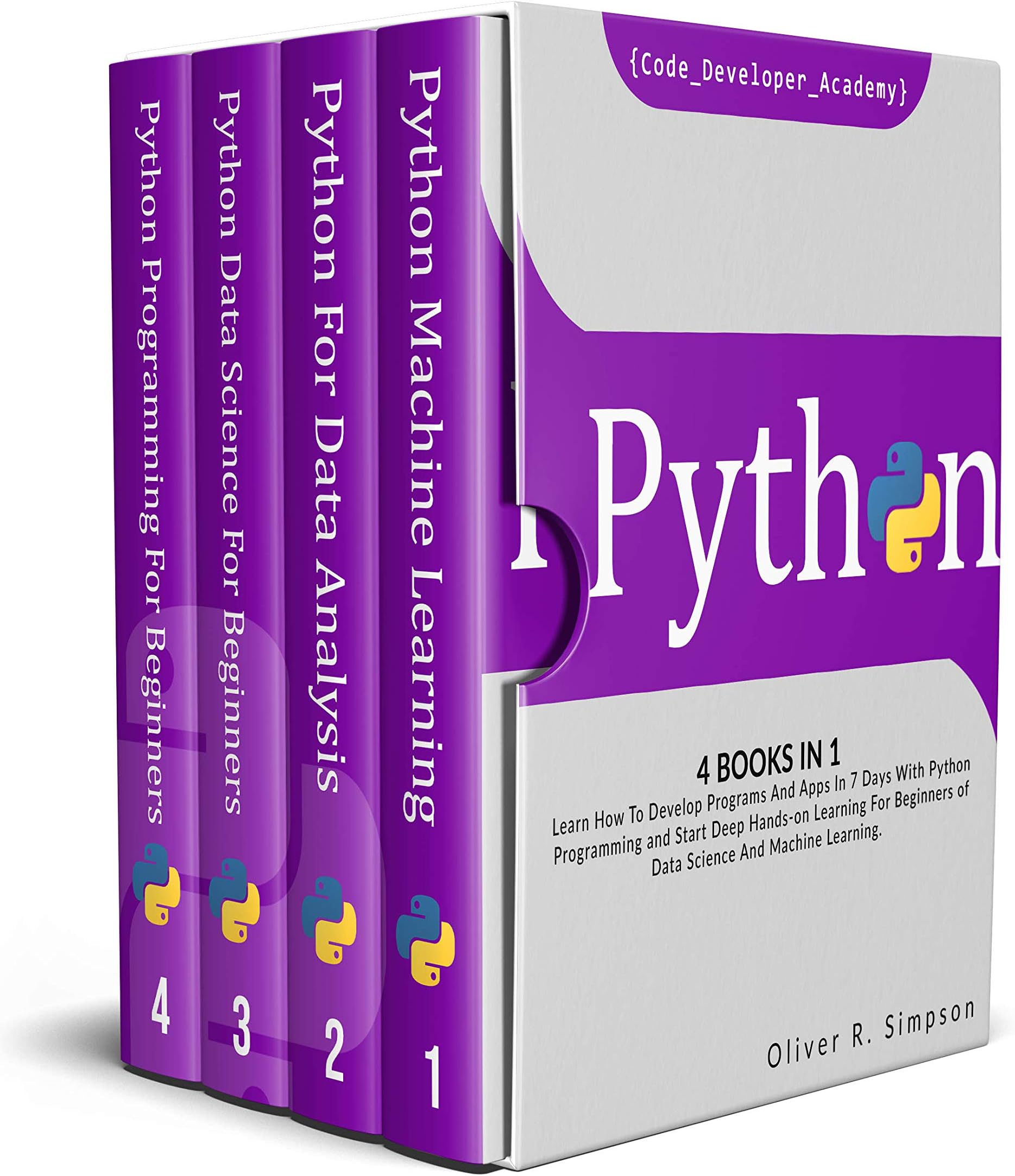 PYTHON: 4 BOOKS IN 1: Learn How To Develop Programs And Apps In 7 Days With Python Programming And Start Deep Hands-on Learning For Beginners of Data Science And Machine Learning. Kindle Edition