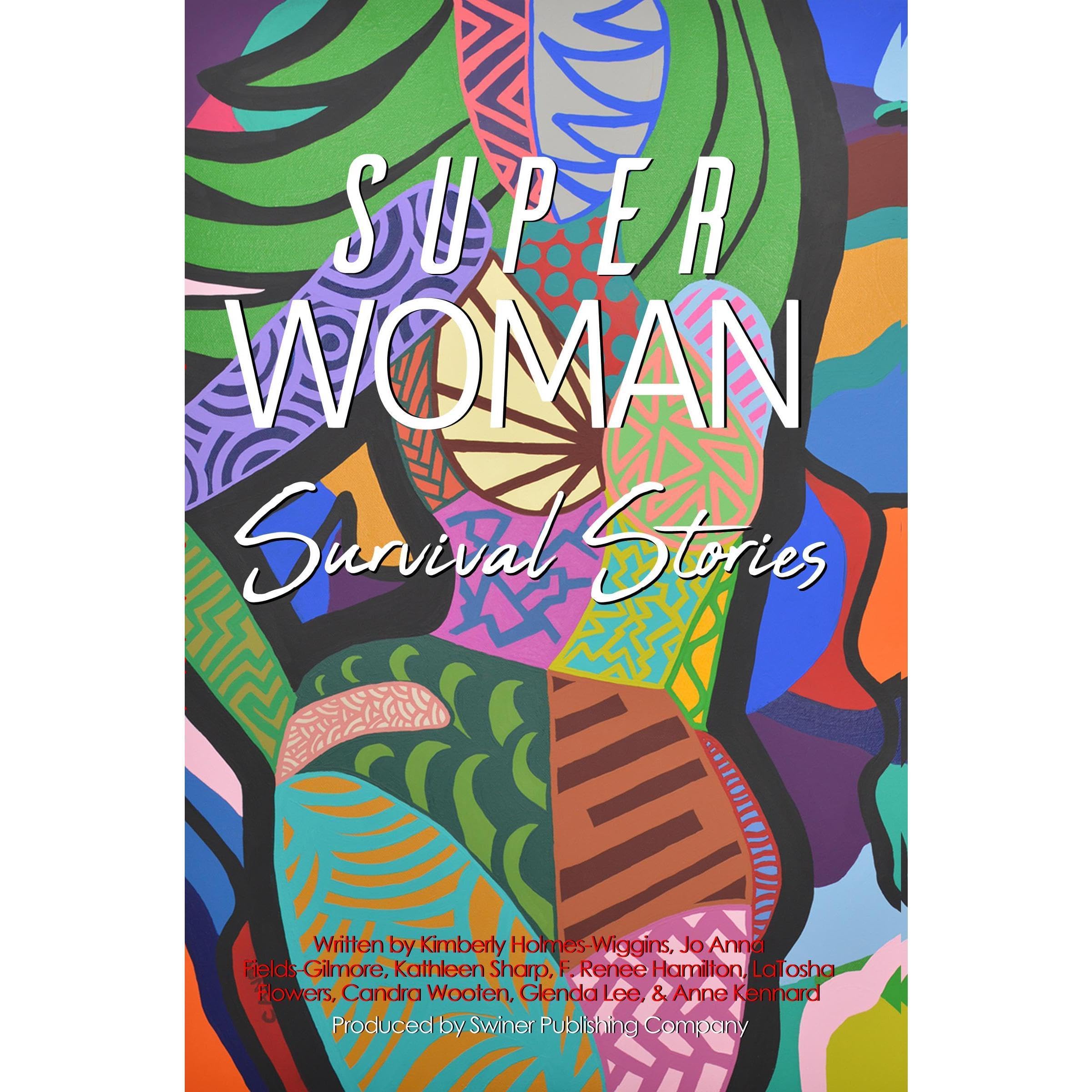 Superwoman Survival Stories
