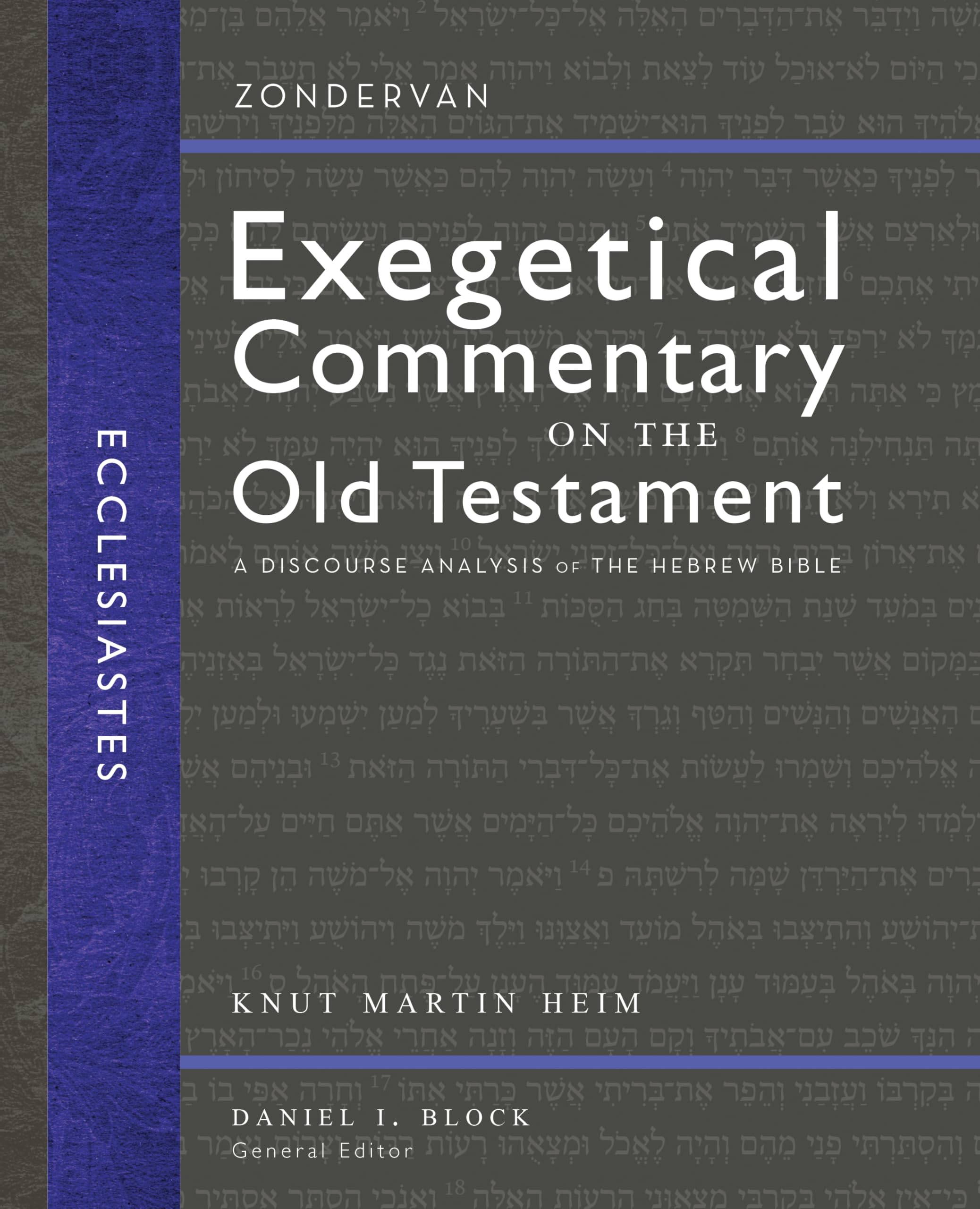 Ecclesiastes: A Discourse Analysis of the Hebrew Bible (17) (Zondervan Exegetical Commentary on the Old Testament)