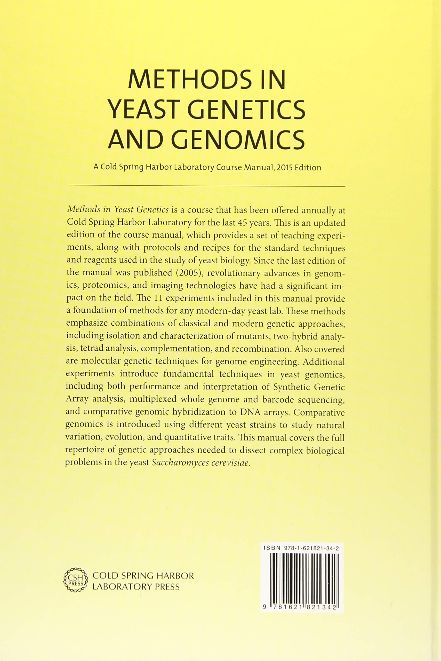 Methods in Yeast Genetics and Genomics: A Cold Spring Harbor Laboratory Course Manual, 2015 Edition