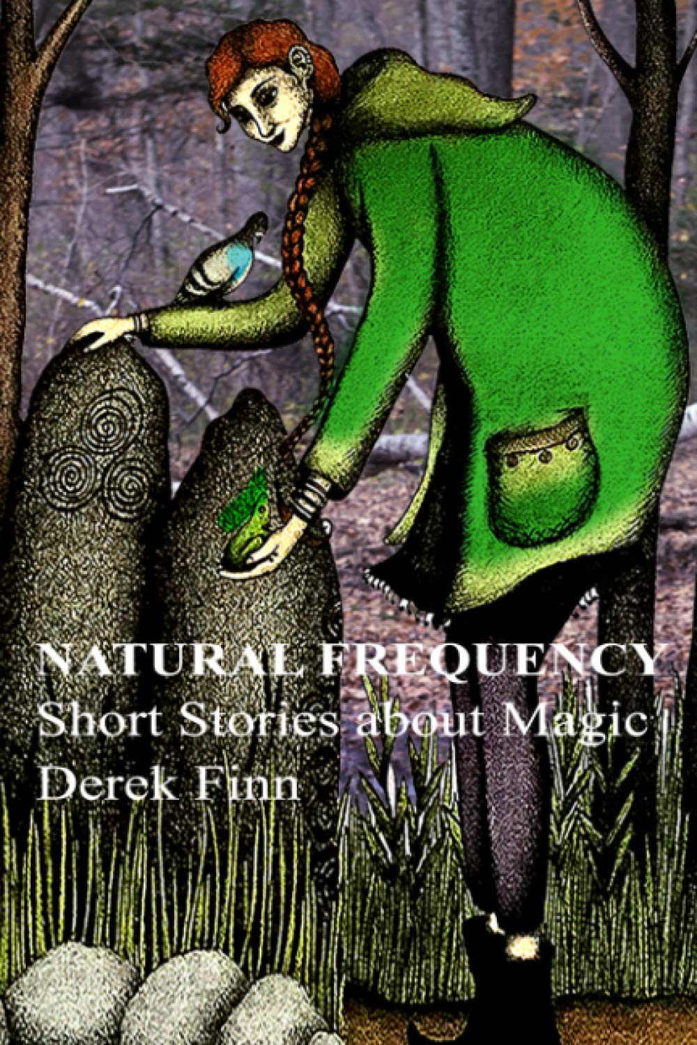 Natural Frequency: Short Stories about an Irish Witch (frogsnotpigeons comedy fantasy)