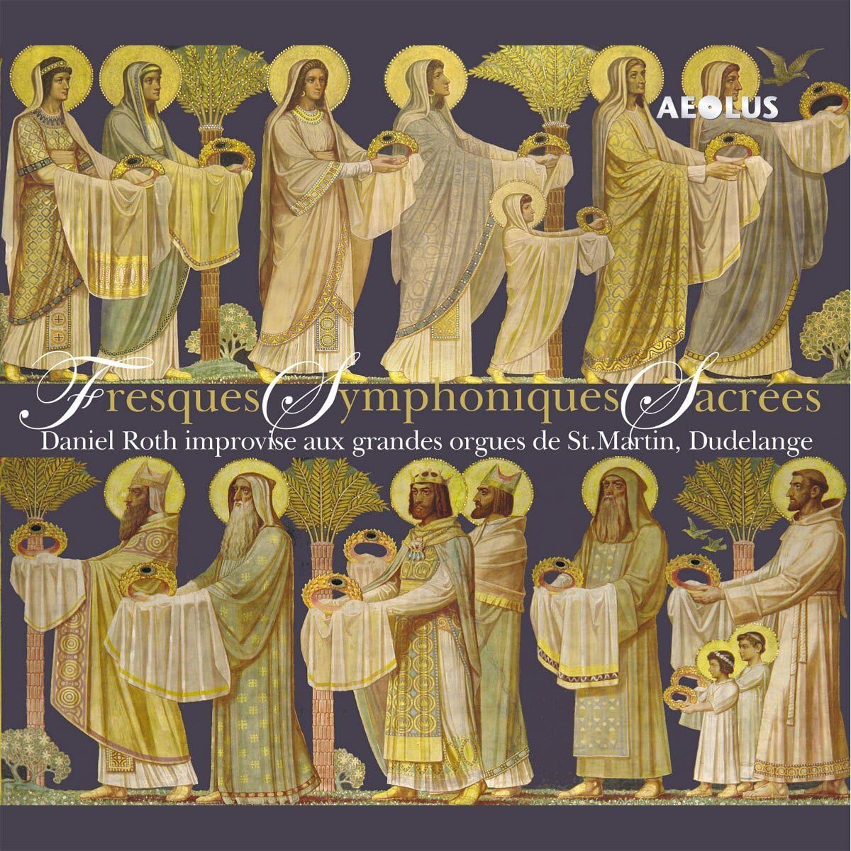 Daniel Roth: Fresques Symphoniques Sacrees: Organ improvisations