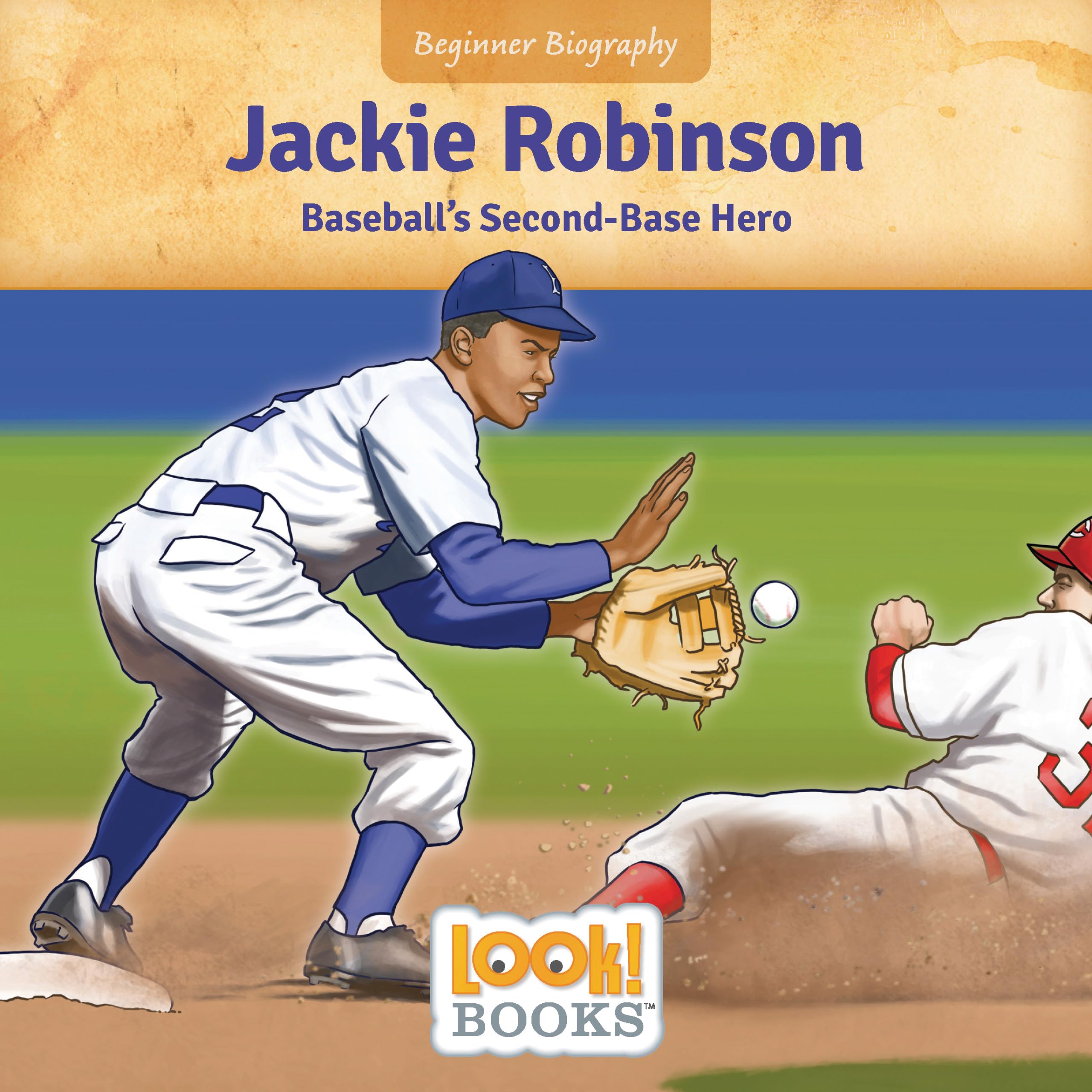 Jackie Robinson: Baseball's Second Base Hero (Beginner Biography (LOOK! Books ™))