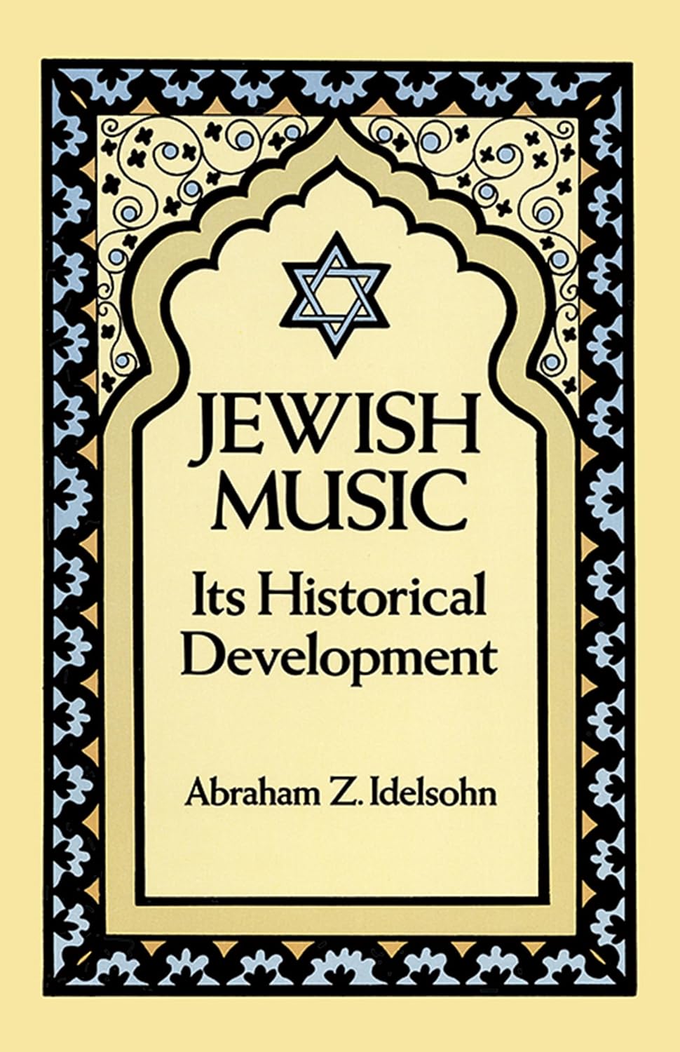 Jewish Music: Its Historical Development (Jewish, Judaism)