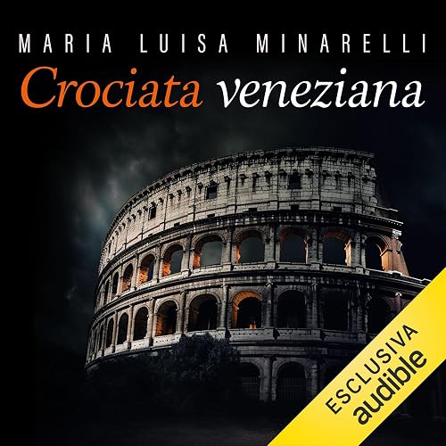 Crociata veneziana: Le indagini di Marco Pisani avogadore a Venezia 4
