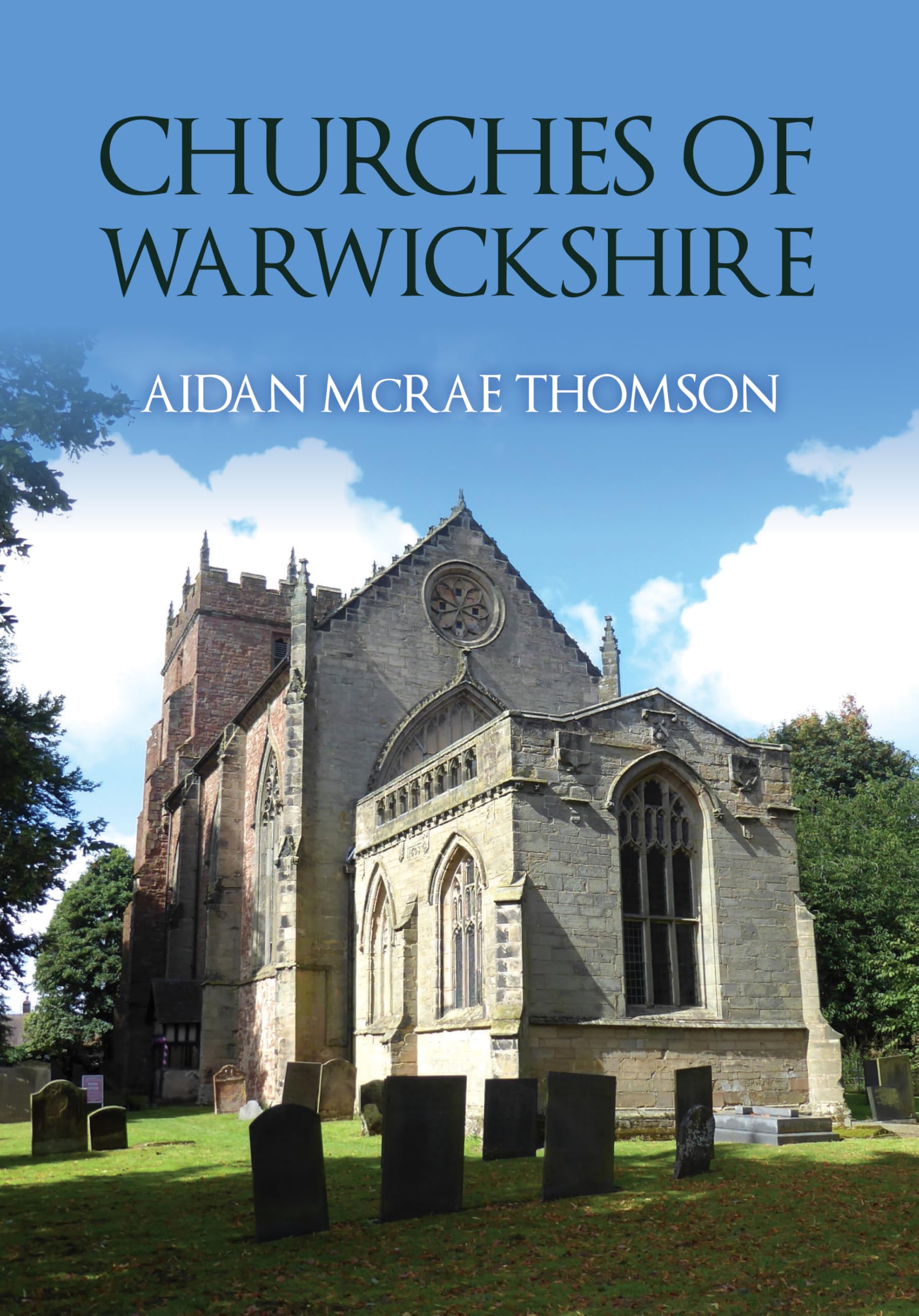 Churches of Warwickshire by Aidan McRae Thomson PAPERBACK 9781398122765