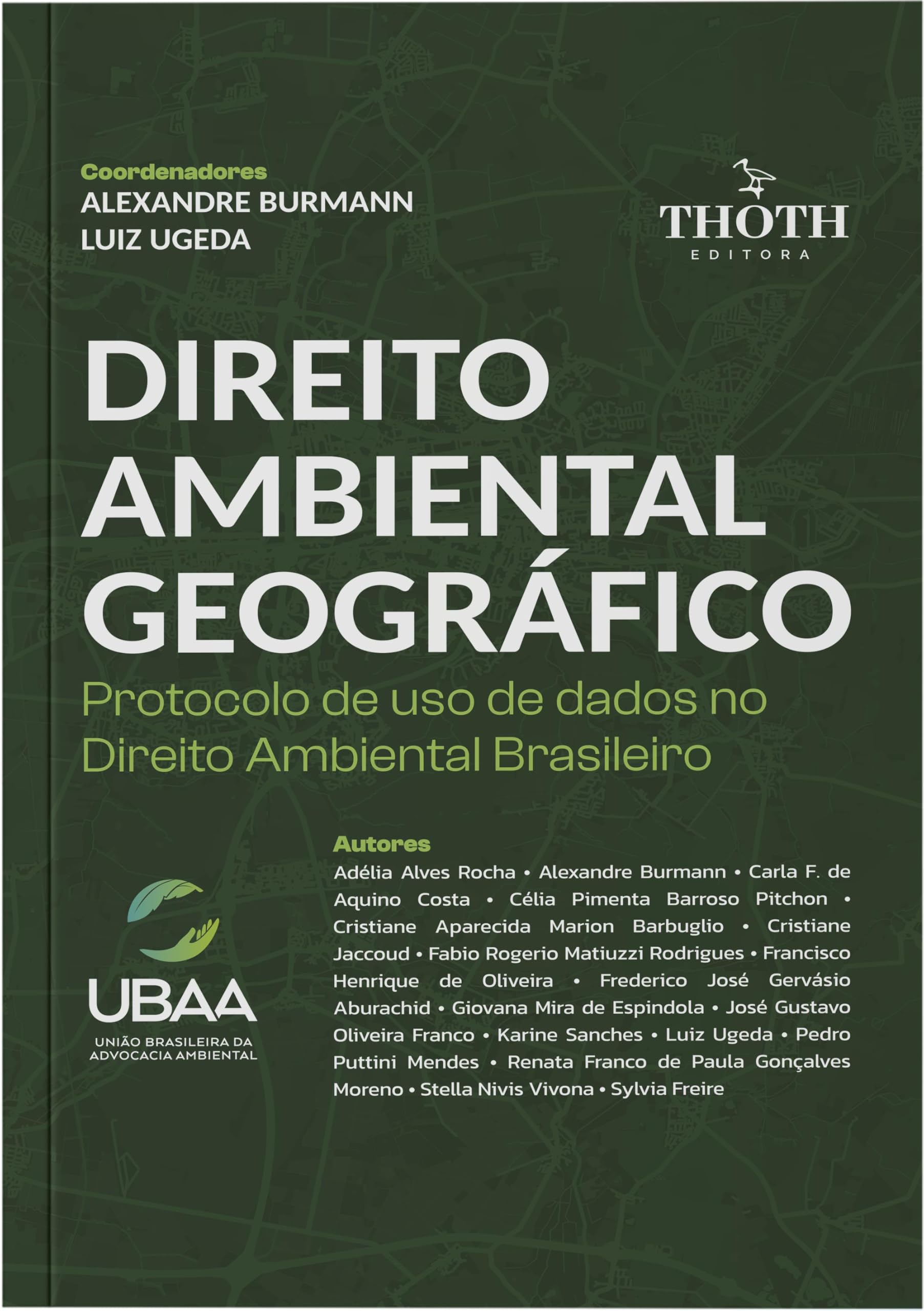 Capa de Direito ambiental Geográfico: Protocolo de Uso de Dados no Direito Ambiental Brasileiro