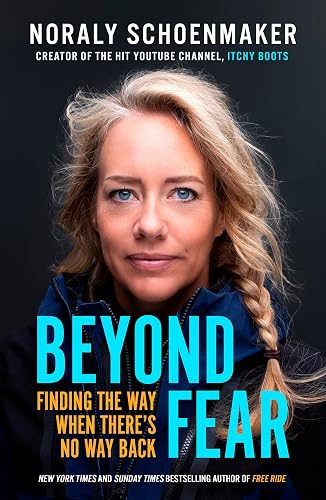Beyond Fear: Finding the Way When There's No Way Back