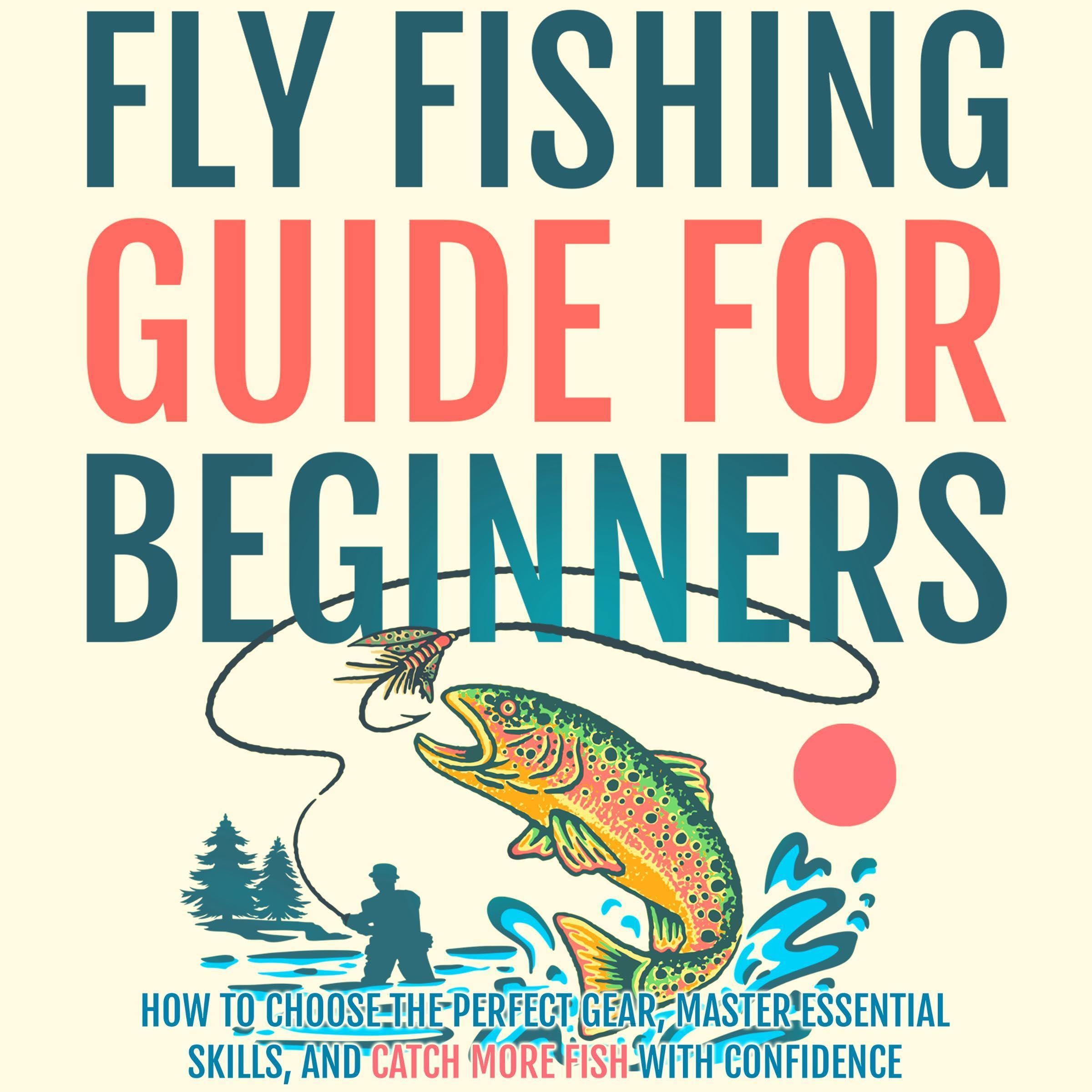 Cover art for Fly Fishing Guide for Beginners