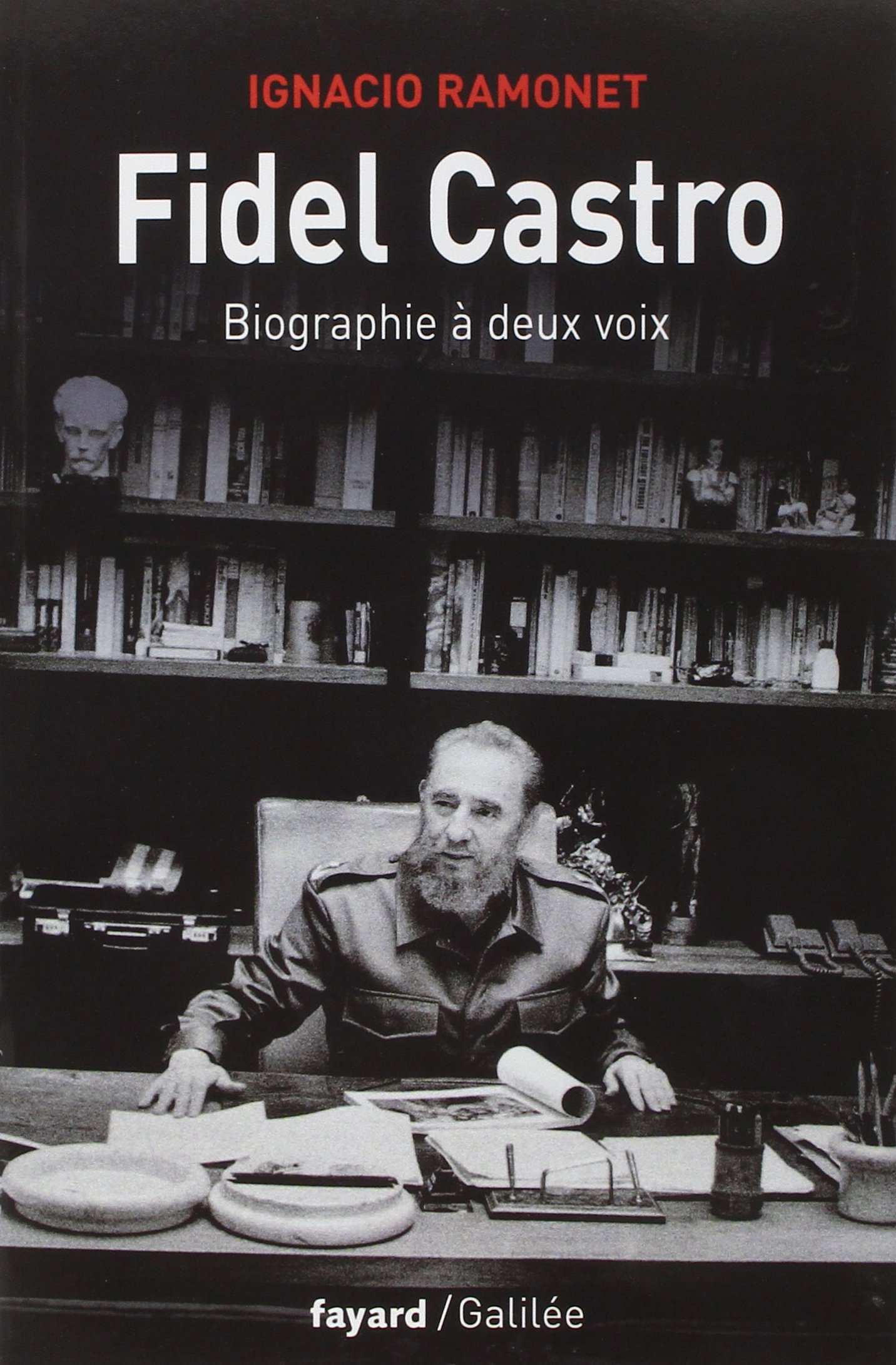Fidel Castro: Biographie à deux voix
