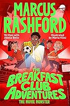 The Movie Monster: A seriously spooky adventure by footballer Marcus Rashford! (The Breakfast Club Adventures Book 7)