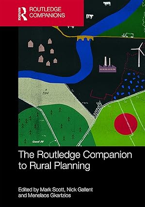 The Routledge companion to rural planning /