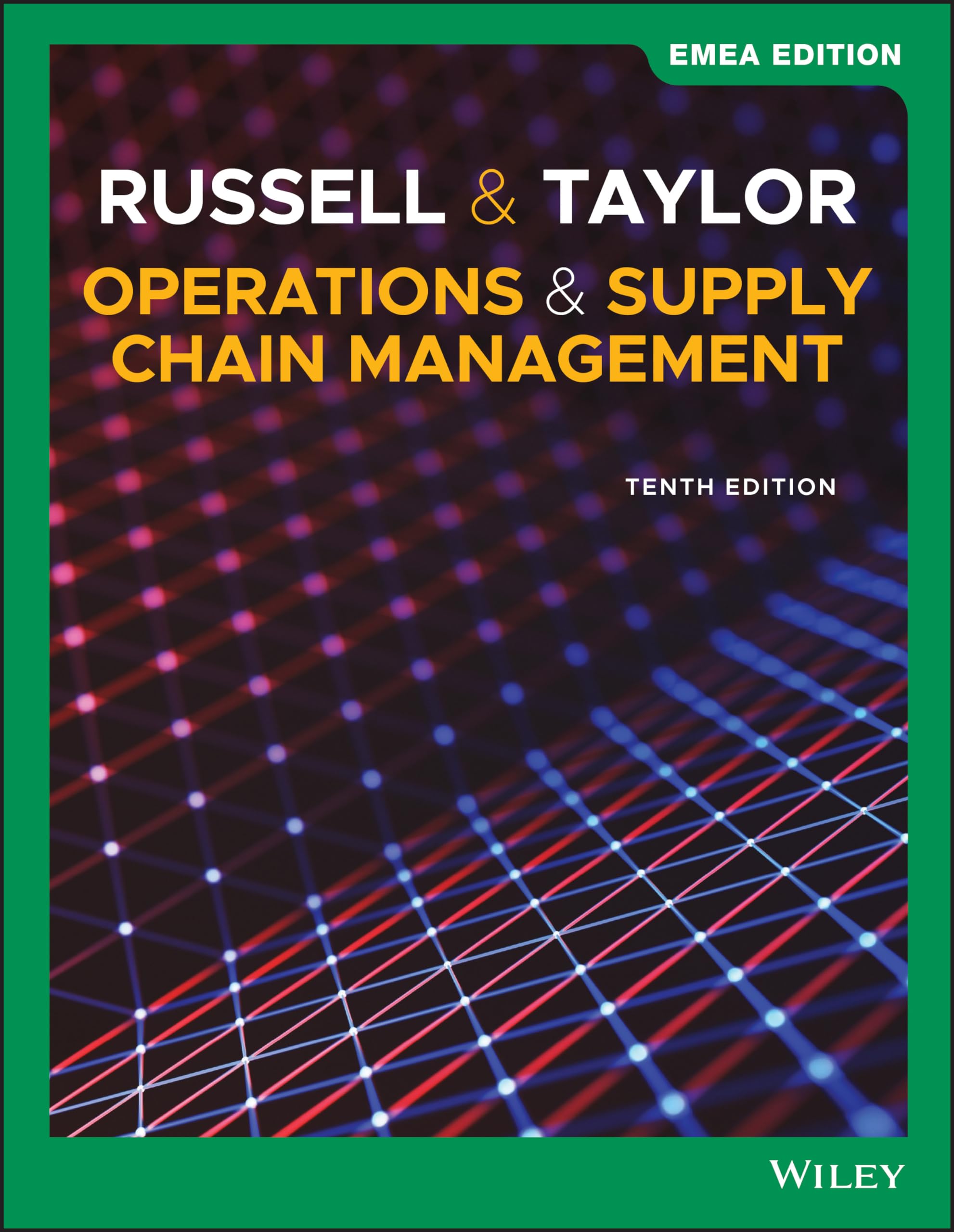 Operations and Supply Chain Management, EMEA Edition by Bernard W.  Taylor