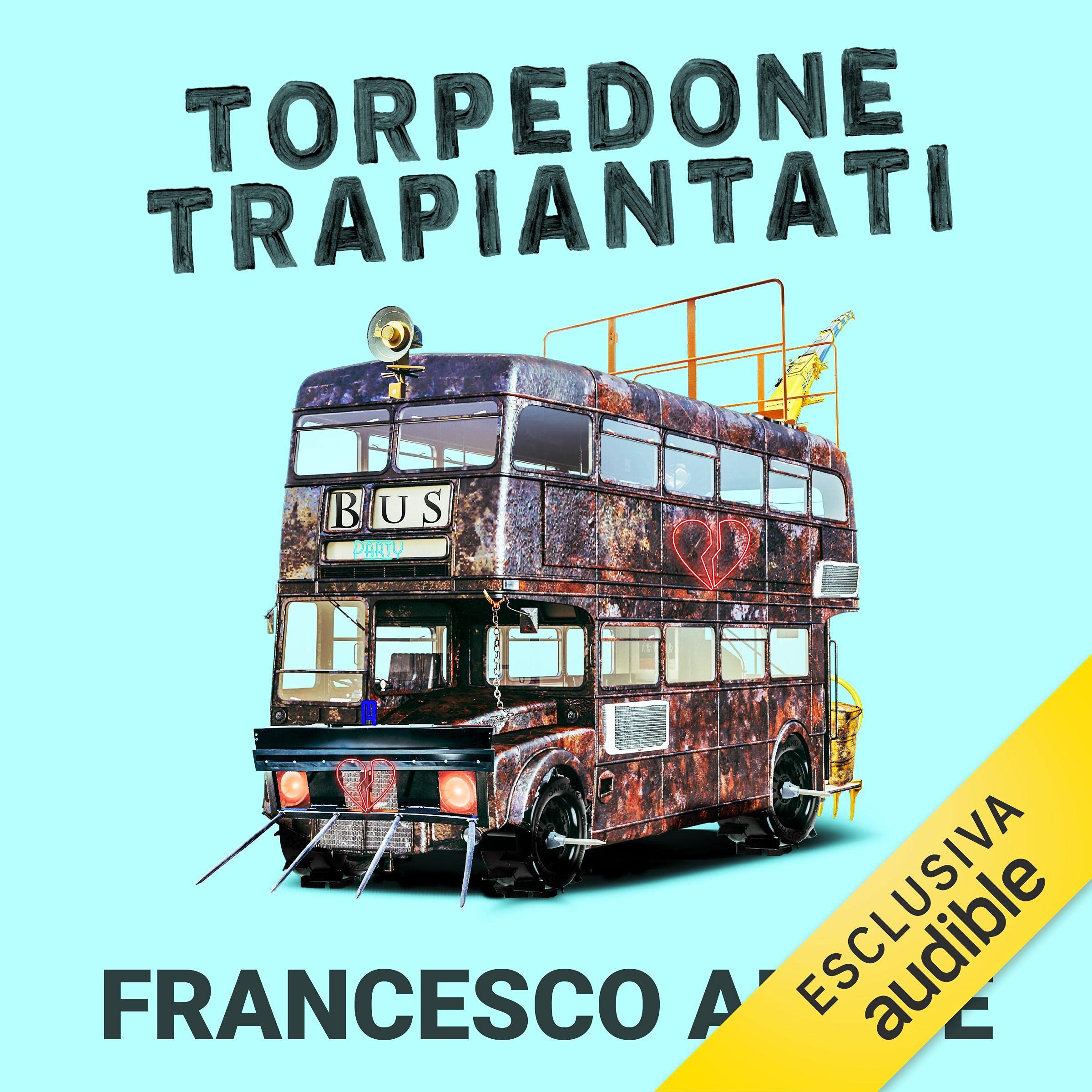 Torpedone trapiantati