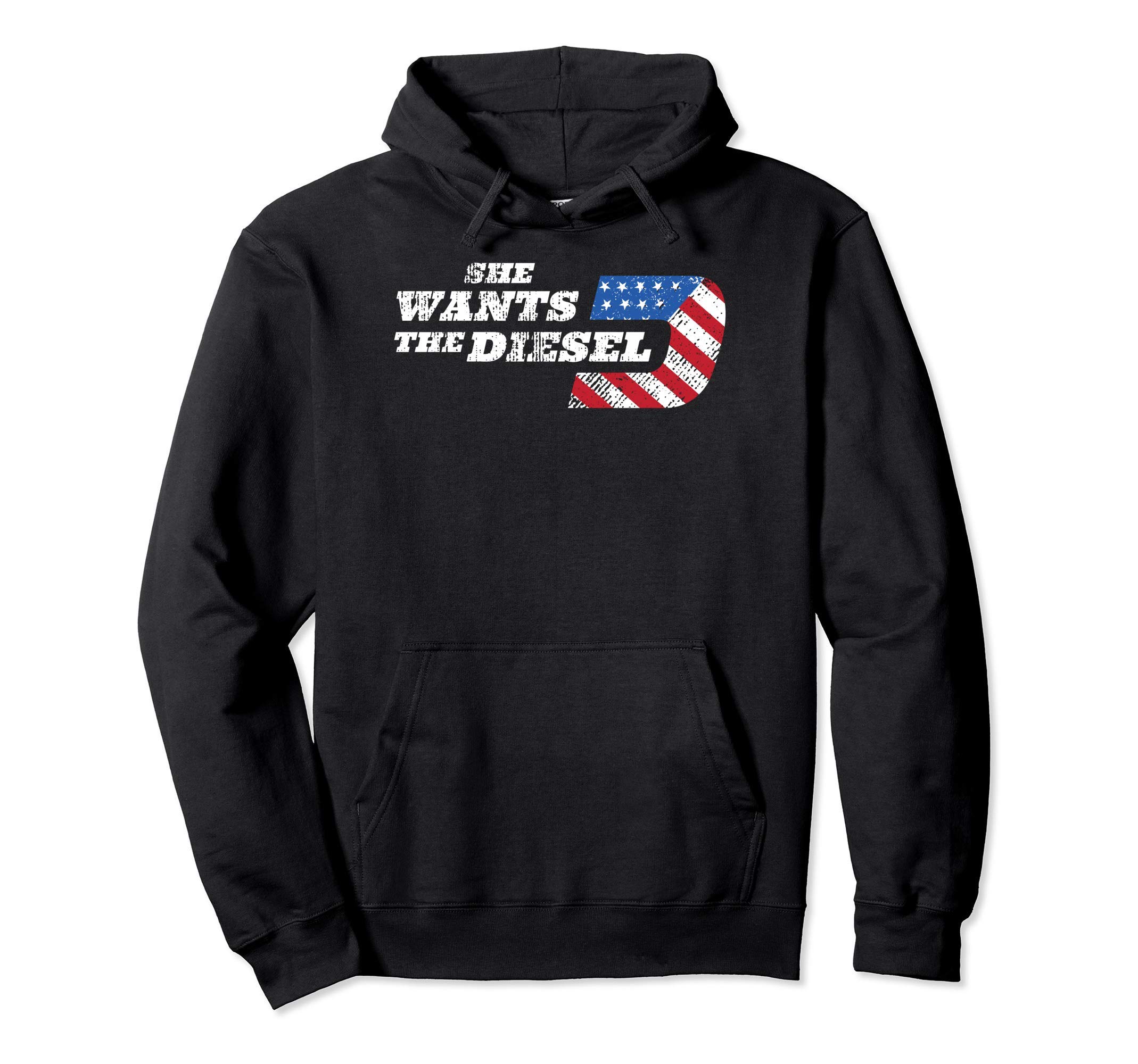 She Wants the Diesel Hoodie American Flag Mechanic Pullover Hoodie