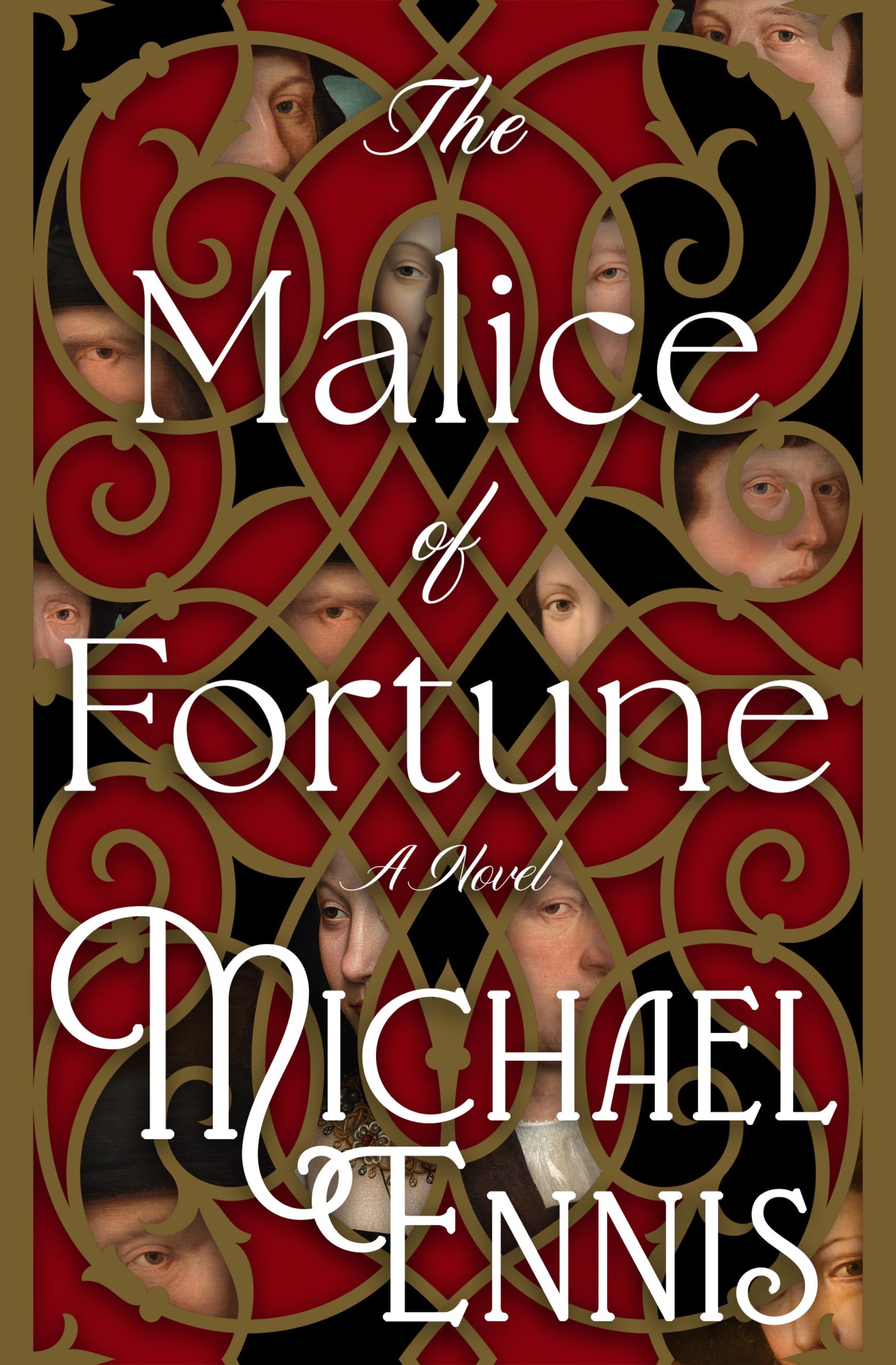 The Malice of Fortune: A Novel