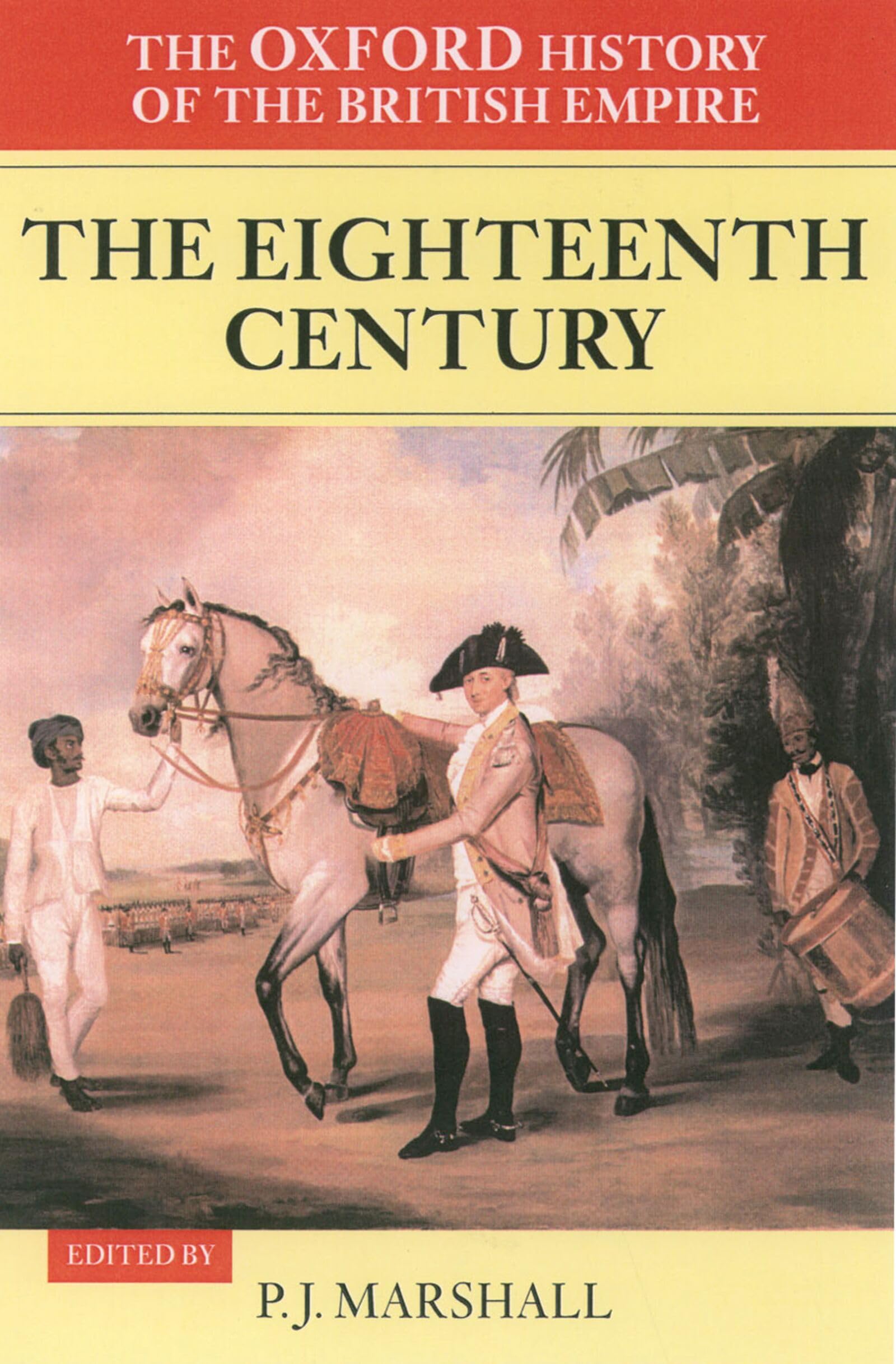 Volume II: The Eighteenth Century: The 18th Century (The Oxford