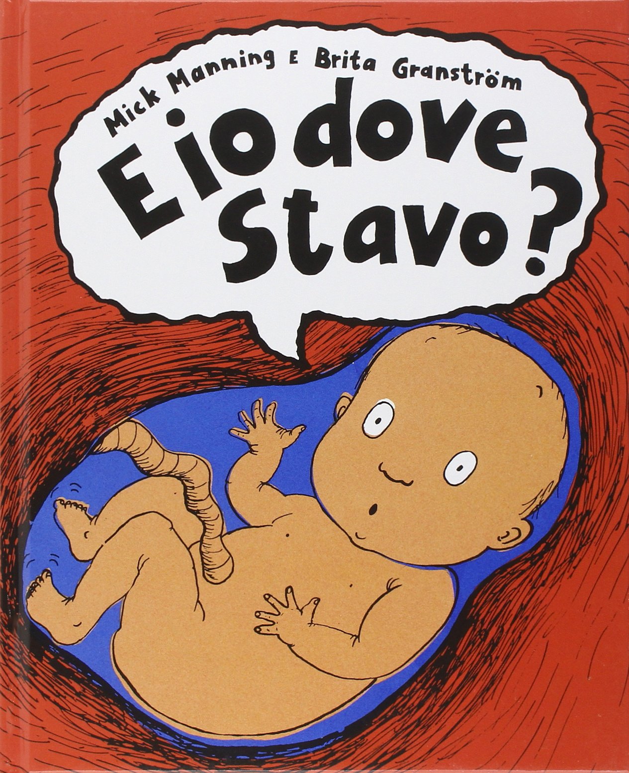 E io dove stavo?