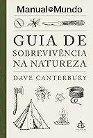 Guia de sobrevivência na natureza (Manual do Mundo)