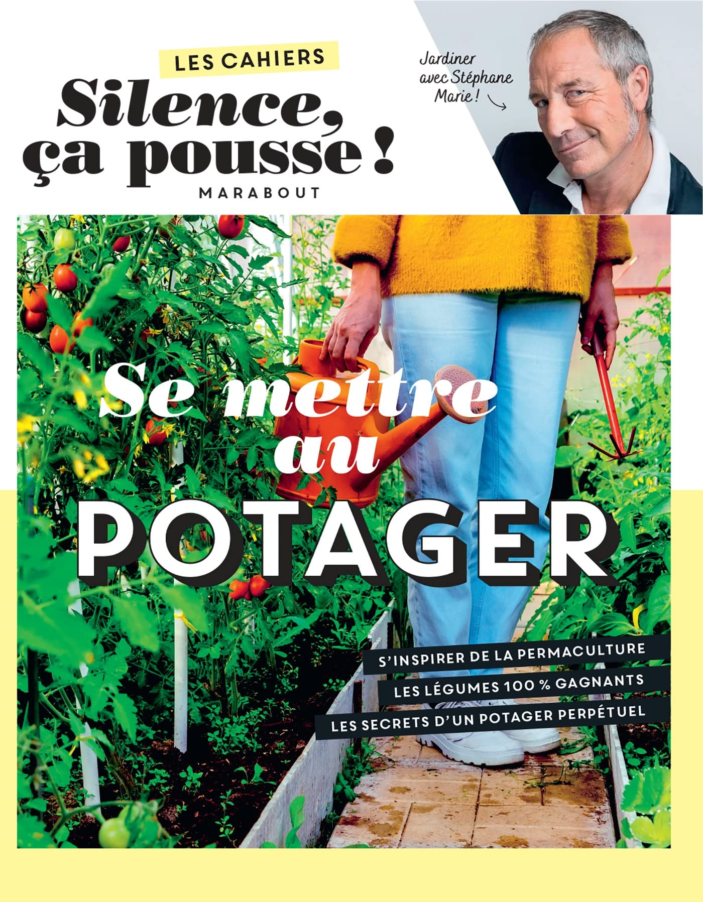 Les cahiers Silence ça pousse - Se mettre au potager: 39681
