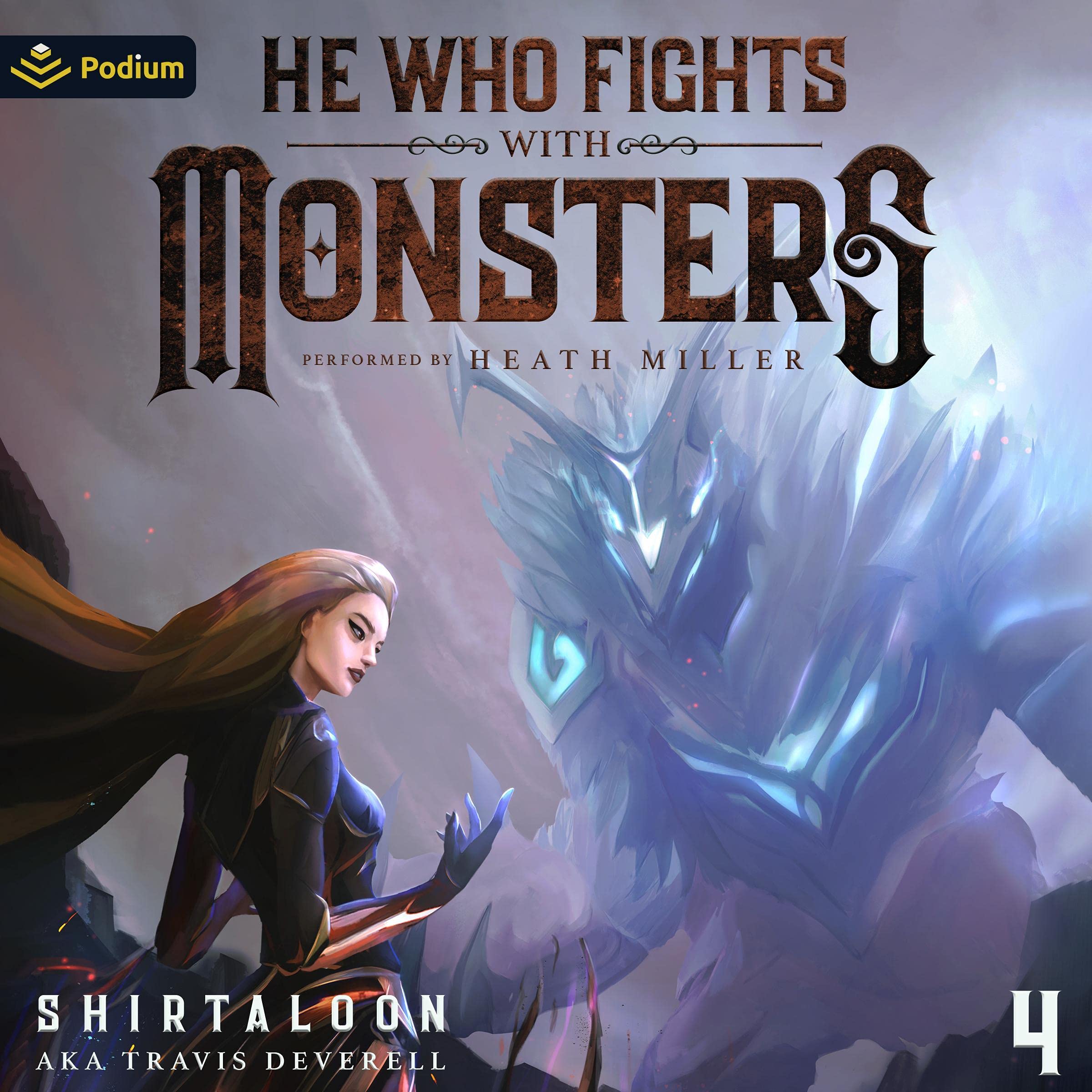 He Who Fights with Monsters 4: A LitRPG Adventure (He Who Fights with Monsters, Book 4)