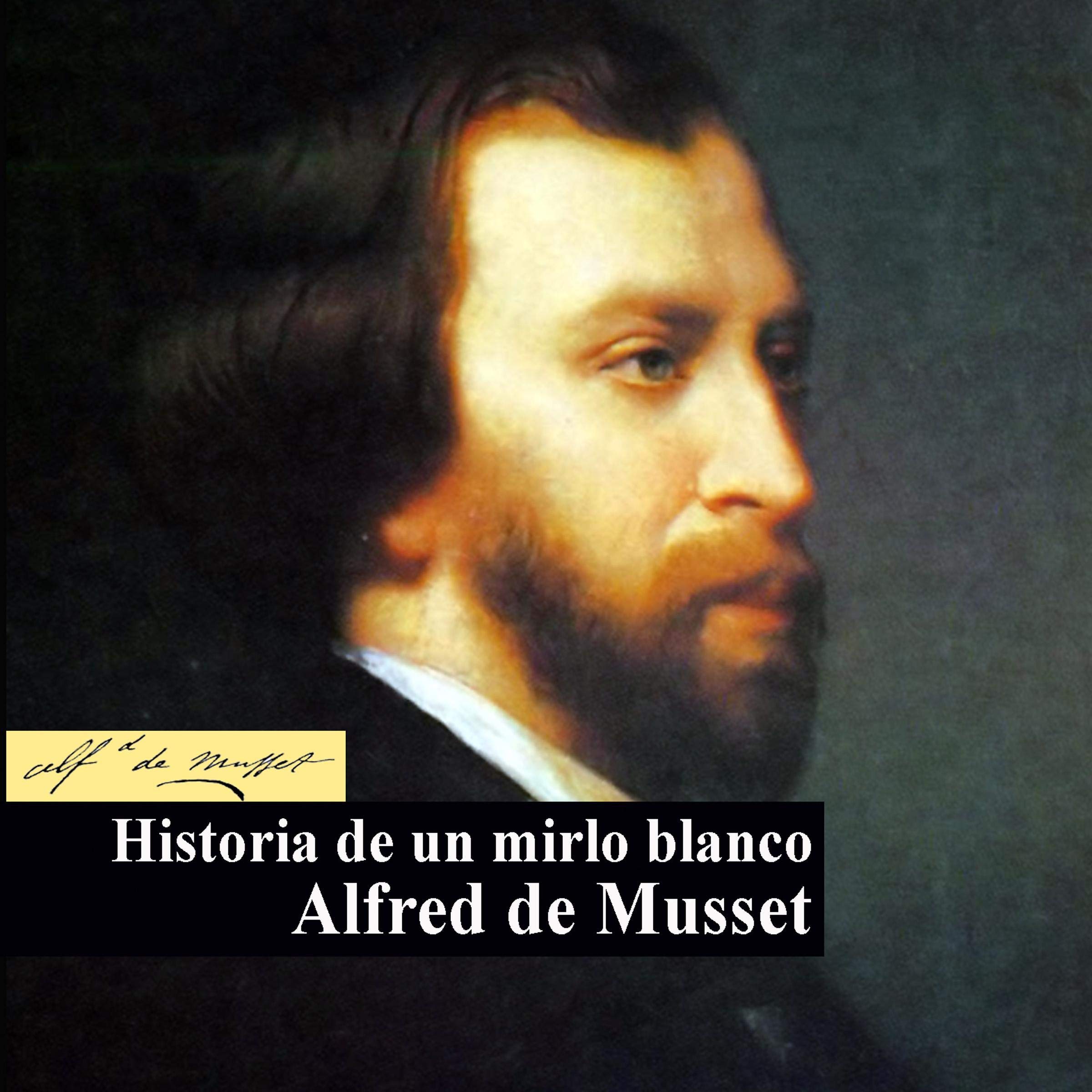 Historia de un mirlo Blanco [Story of a White Blackbird]