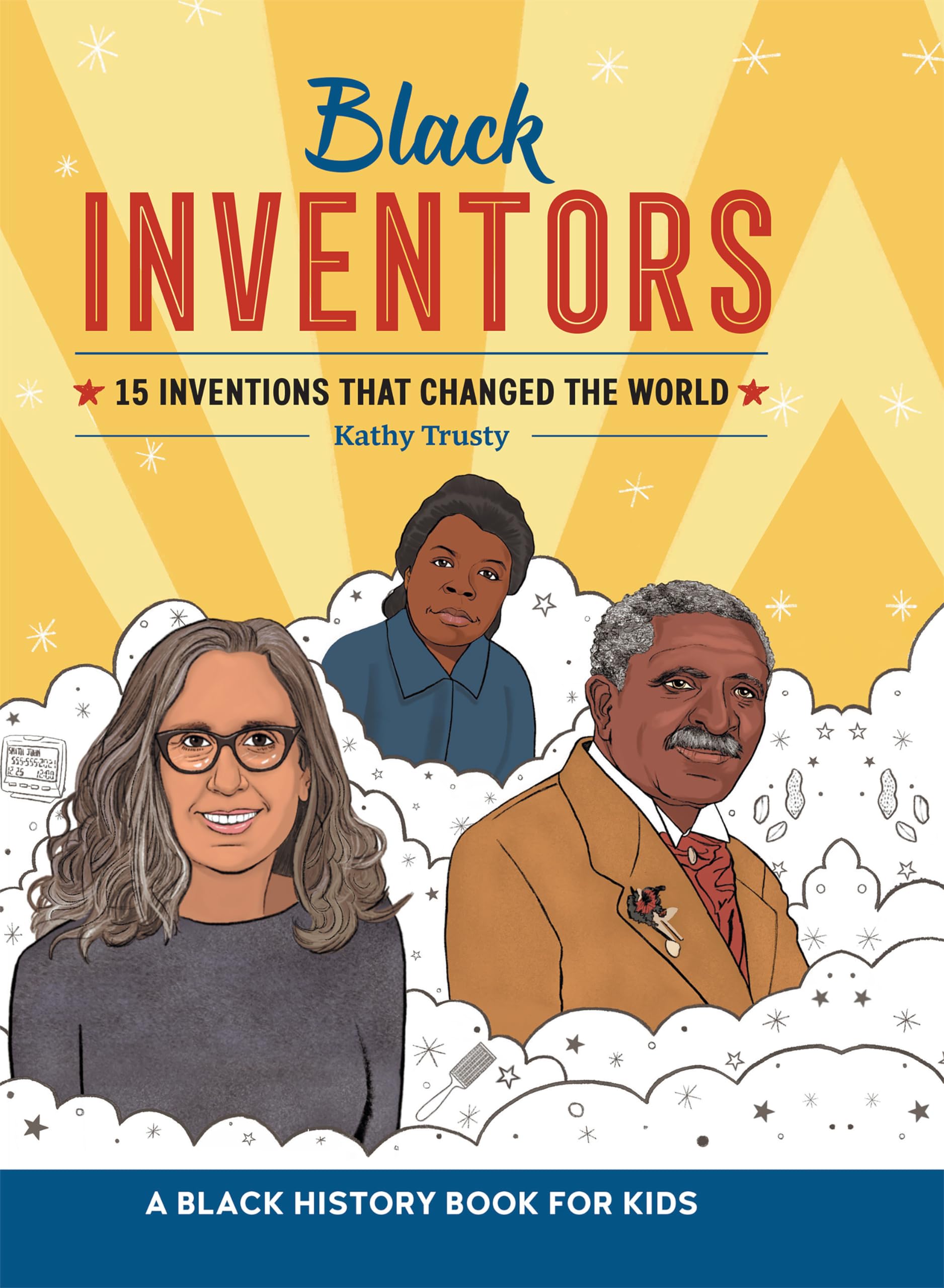 Black Inventors: 15 Inventions that Changed the World (Biographies for Kids)