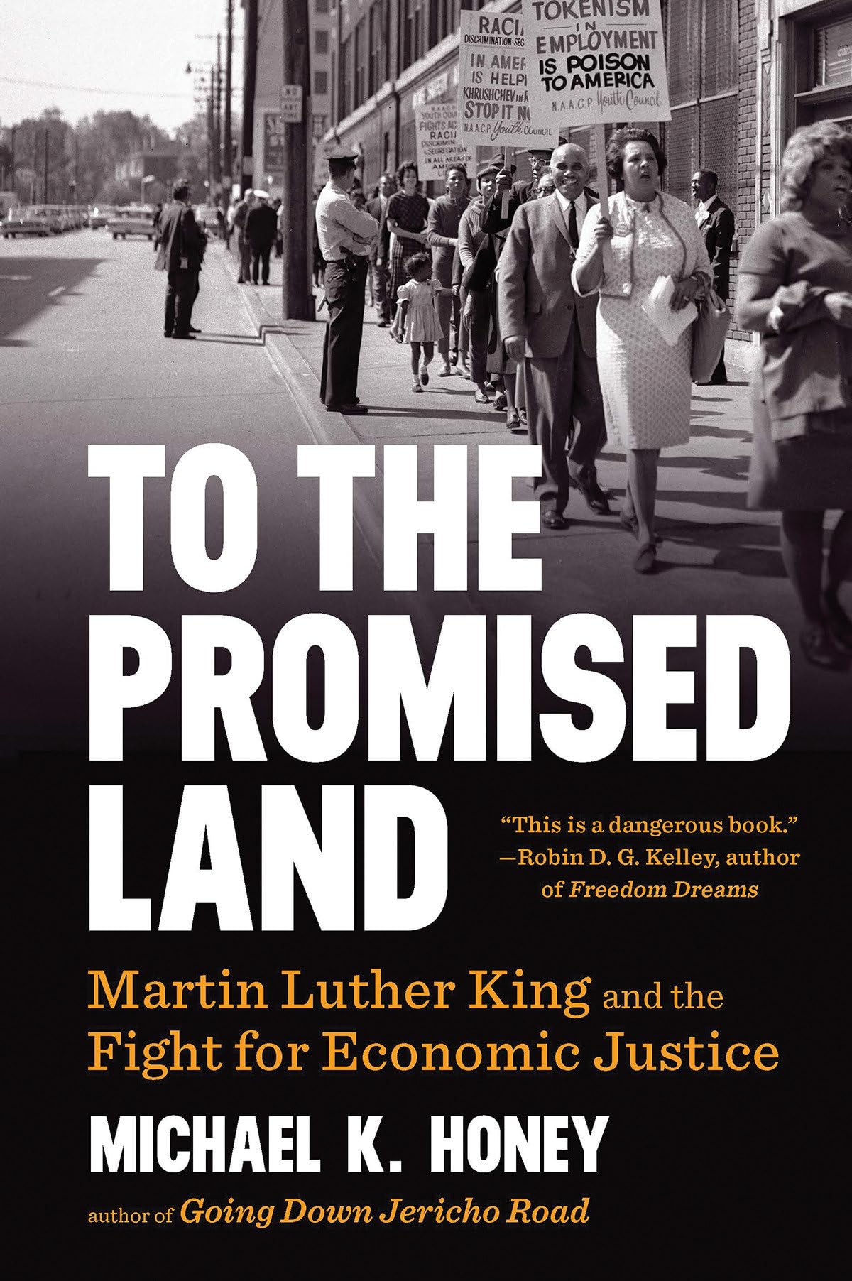 To the Promised Land: Martin Luther King and the Fight... - Michael K. Honey