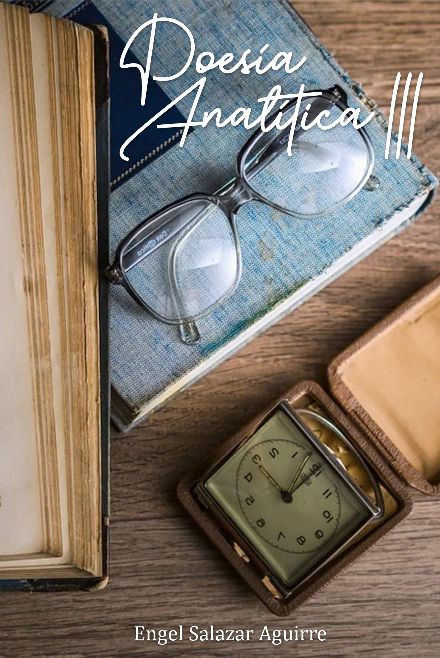 Poesía Analítica III (Spanish Edition)