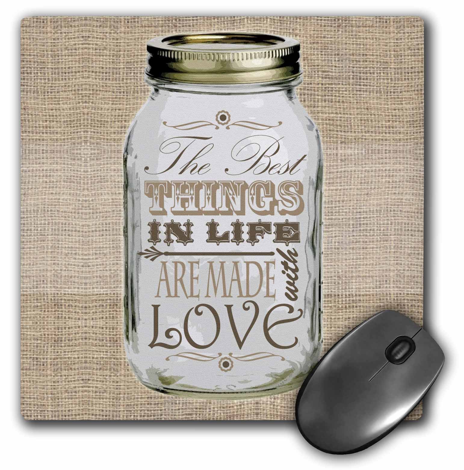 3dRoseLLC 8 x 8 x 0.25 Inches Mouse Pad, Mason Jar on Burlap Print Brown The Best Things In Life Are Made With Love Gifts For The Cook (mp_128507_1)