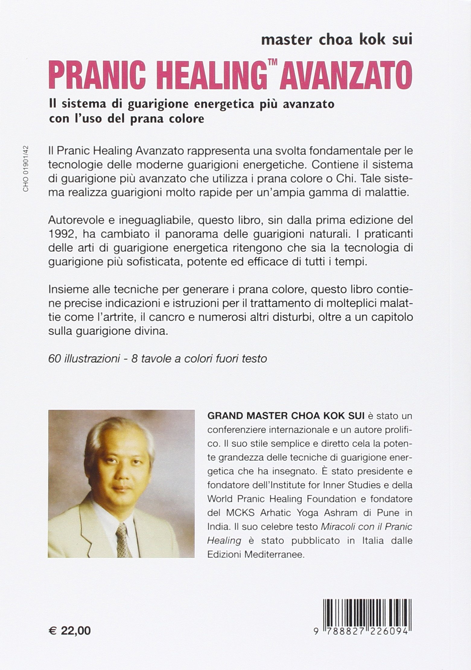 Pranic healing avanzato. Il sistema di guarigione energetica più avanzato con l'uso del prana colore