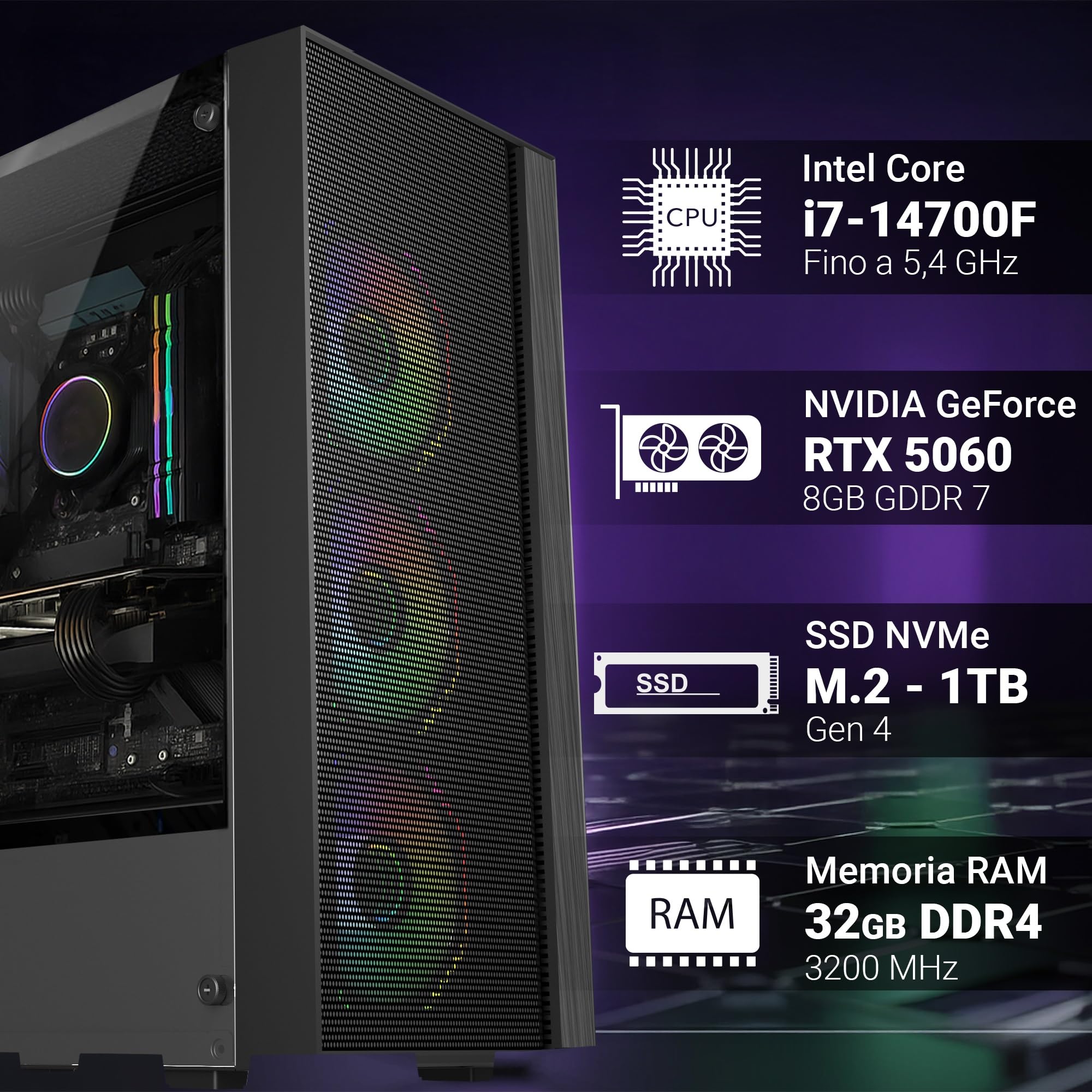 PC Gaming Fisso - Computer Gaming Intel i7-14700F • Scheda Video RTX 5060 8GB • RAM 32GB DDR4 • SSD 1TB M.2 • Wi-Fi AC e Bluetooth • HDMI e DisplayPort • USB 3.2 • Windows 11 Pro