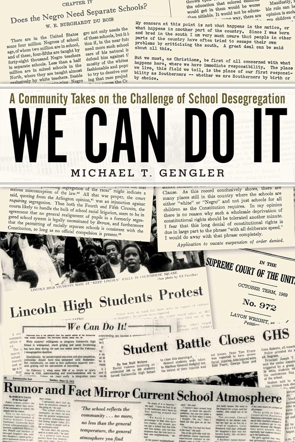 We Can Do It: A Community Takes on the Challenge of School Desegregation