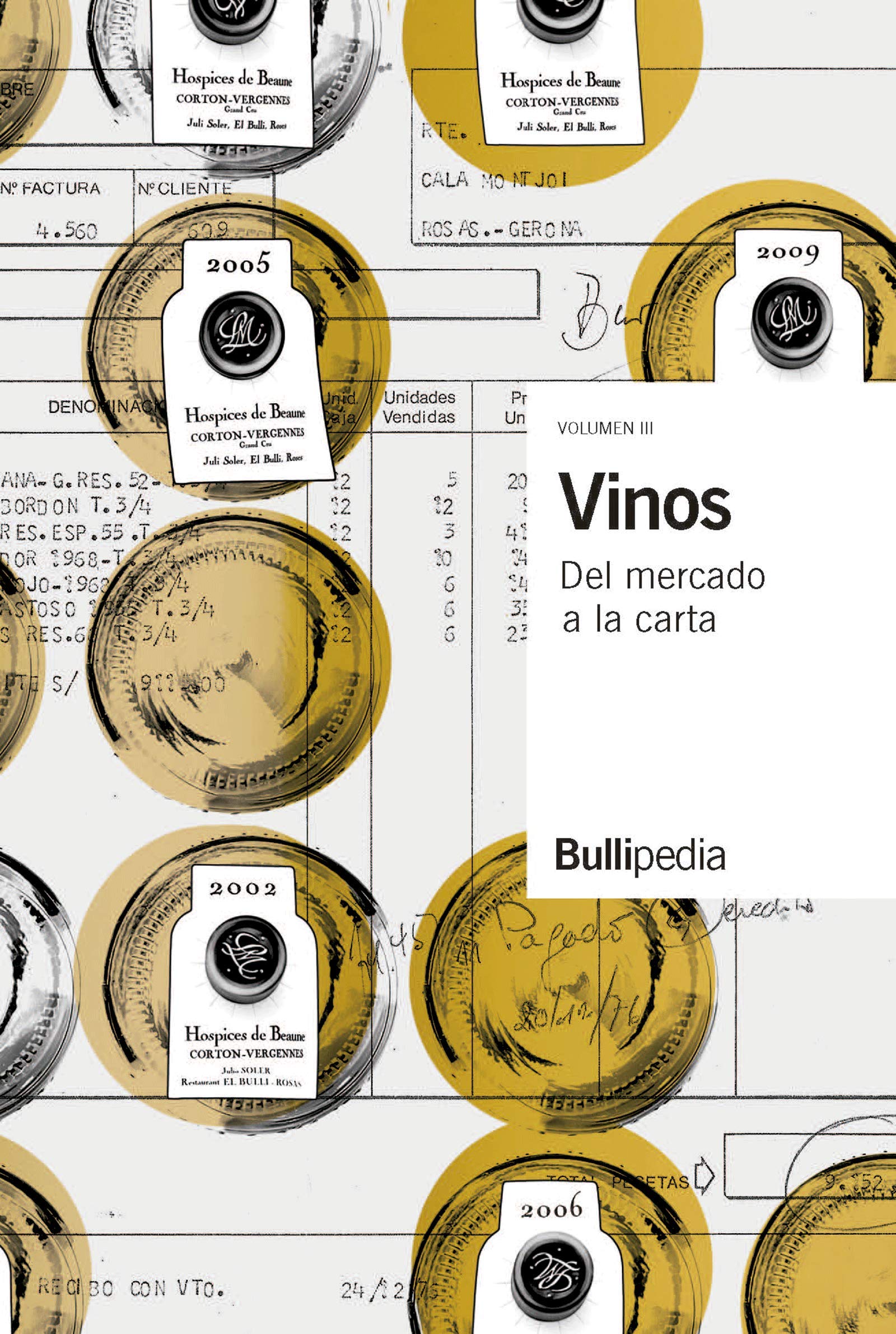 Vinos. Volumen III Del mercado a la carta: 003 (Bullipedia)