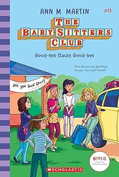 Good-bye Stacey, Good-bye (The Baby-Sitters Club #13) (13): Martin