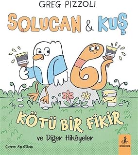 Solucan & Kuş - Kötü Bir Fikir: ve Diğer Hikayeler