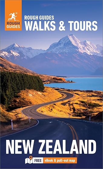 Rough Guides Walks And Tours New Zealand: Top 18 Itineraries For Your