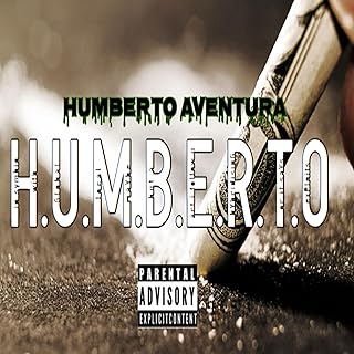 H.U.M.B.E.R.T.O.O.O [Explicit]