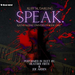 Speak: Rayne-Moore University Book 1 by Ruby Darling | Chilling Contemporary Paranormal Romance Audiobook