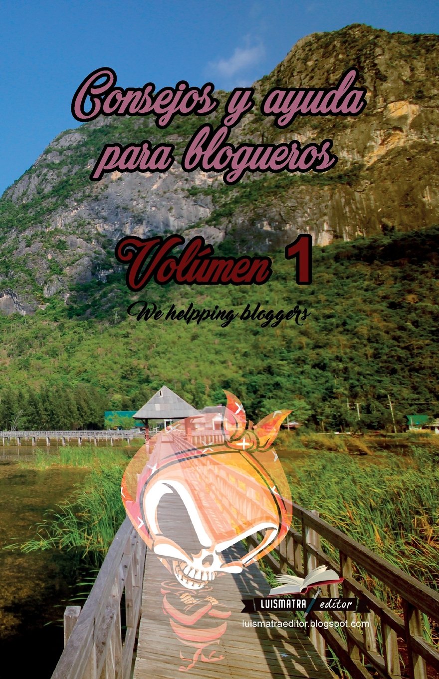Consejos y ayuda para blogueros Volumen 1: We helping bloggers