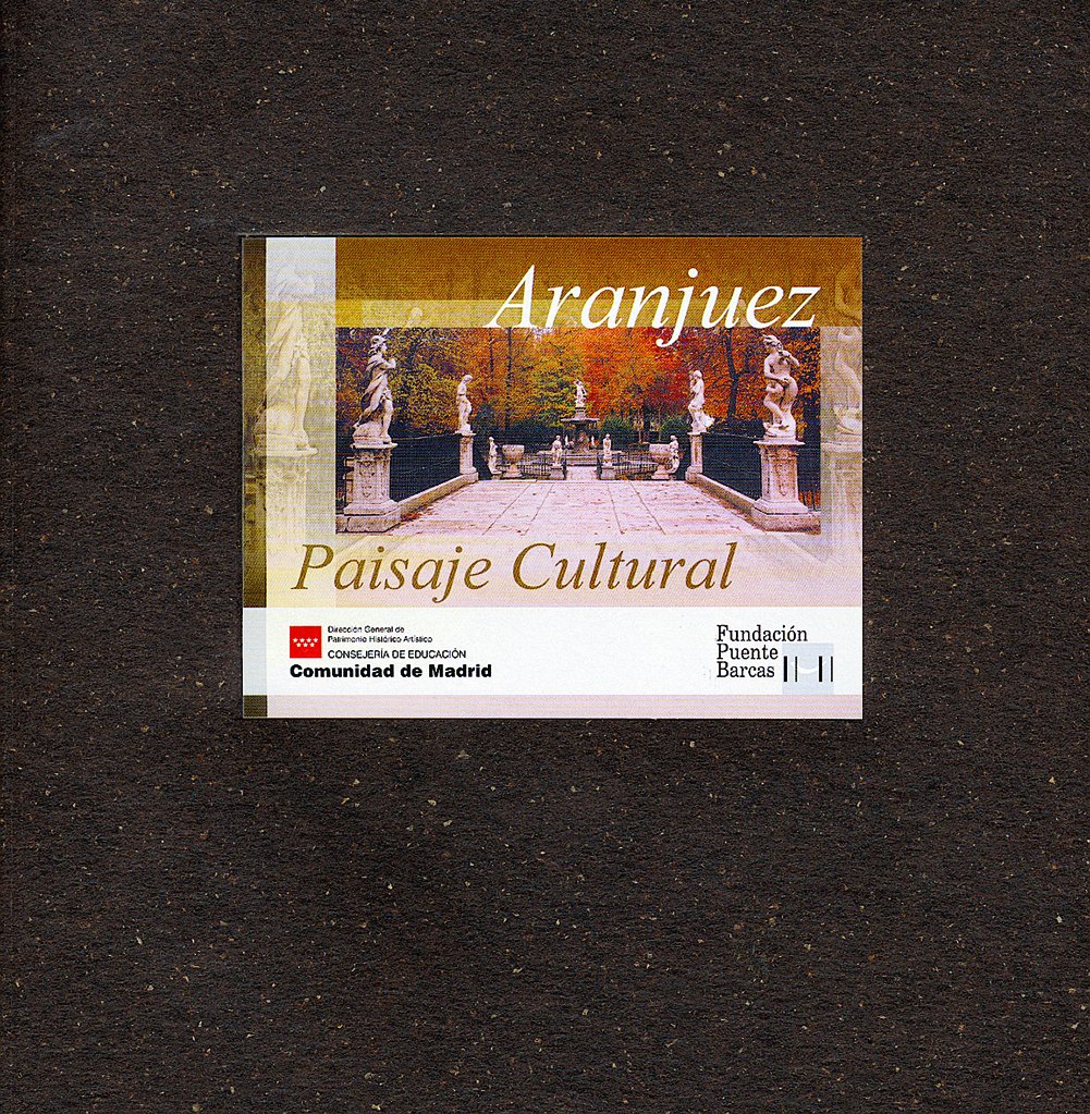 Aranjuez paysage culturel livre histoire architecture unesco espagne