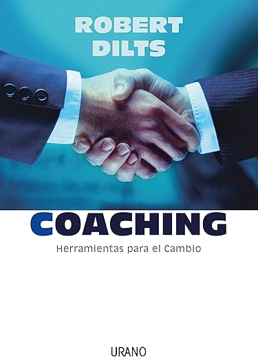Coaching: herramientas para el cambio (Crecimiento personal)