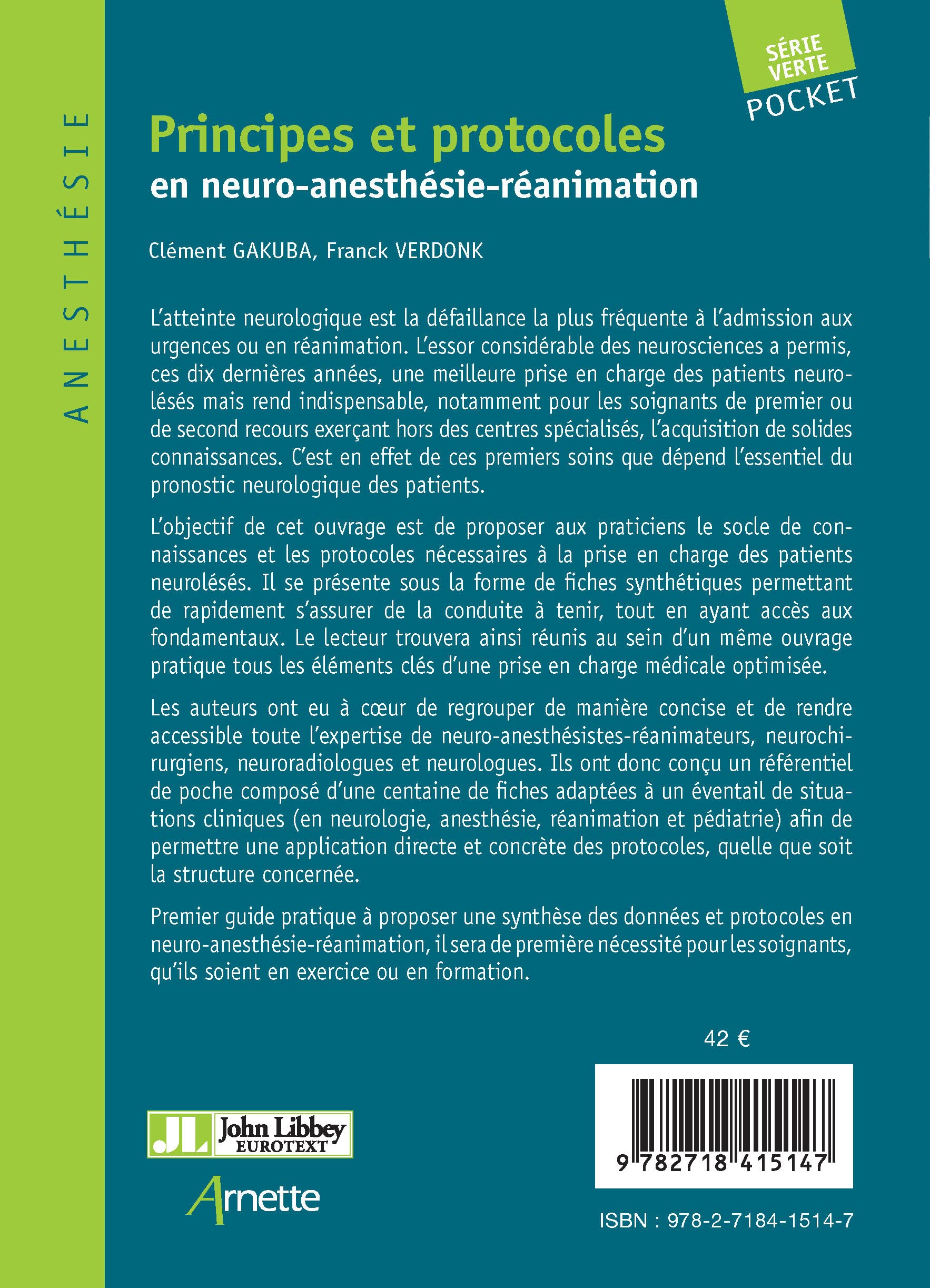 Principes et protocoles en neuro-anesthésie-réanimation: Guide pratique. Préface par Gérard Audibert